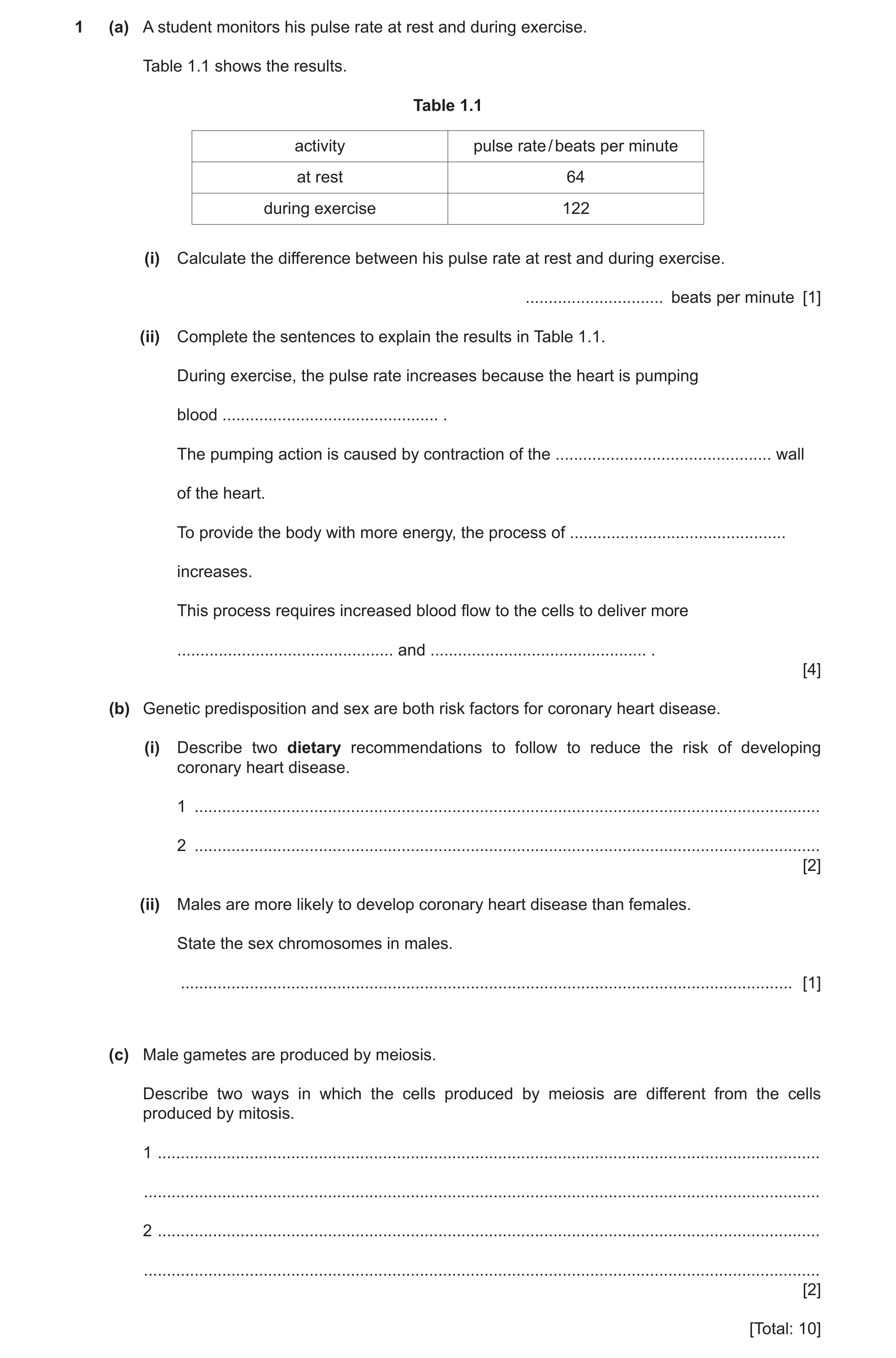 Question 8: (a) A student monitors his pulse rate at rest and during exercise. Table 1.1 shows the results. Table 1.1 activity pulse rate / beats per m…