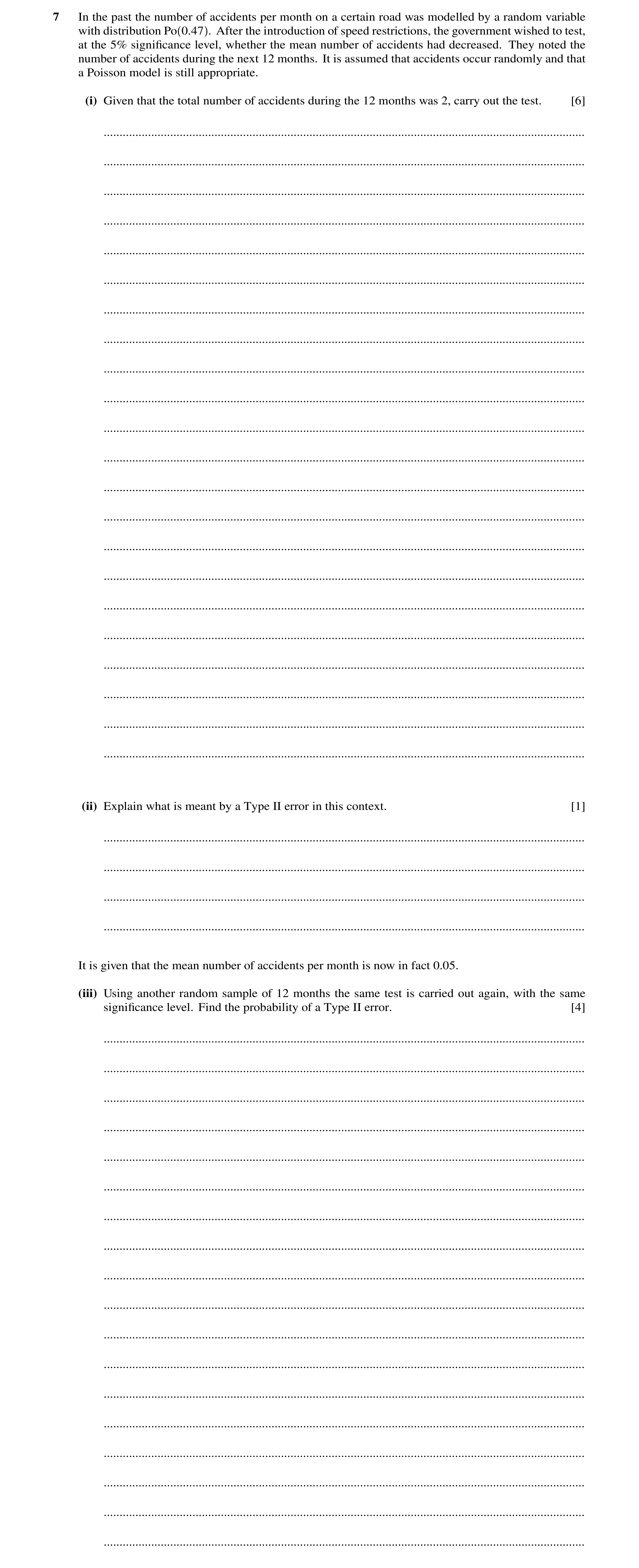 Question 38: In the past the number of accidents per month on a certain road was modelled by a random variable with distribution Po 0.47 . After the int…