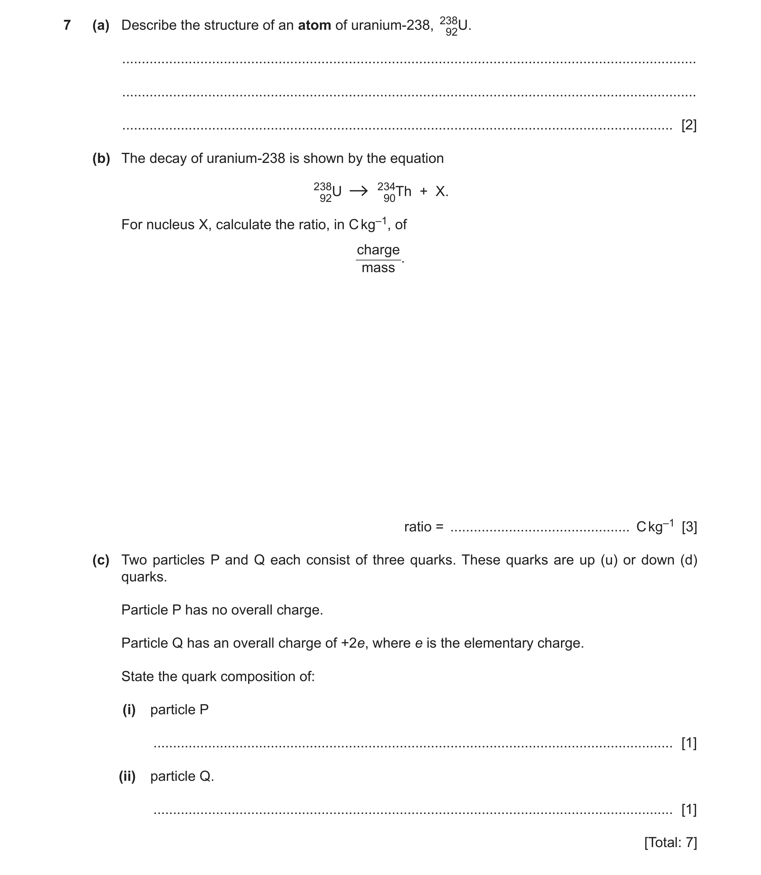 Question 53: (a) Describe the structure of an atom of uranium-238, 23892U. .............................................................................…