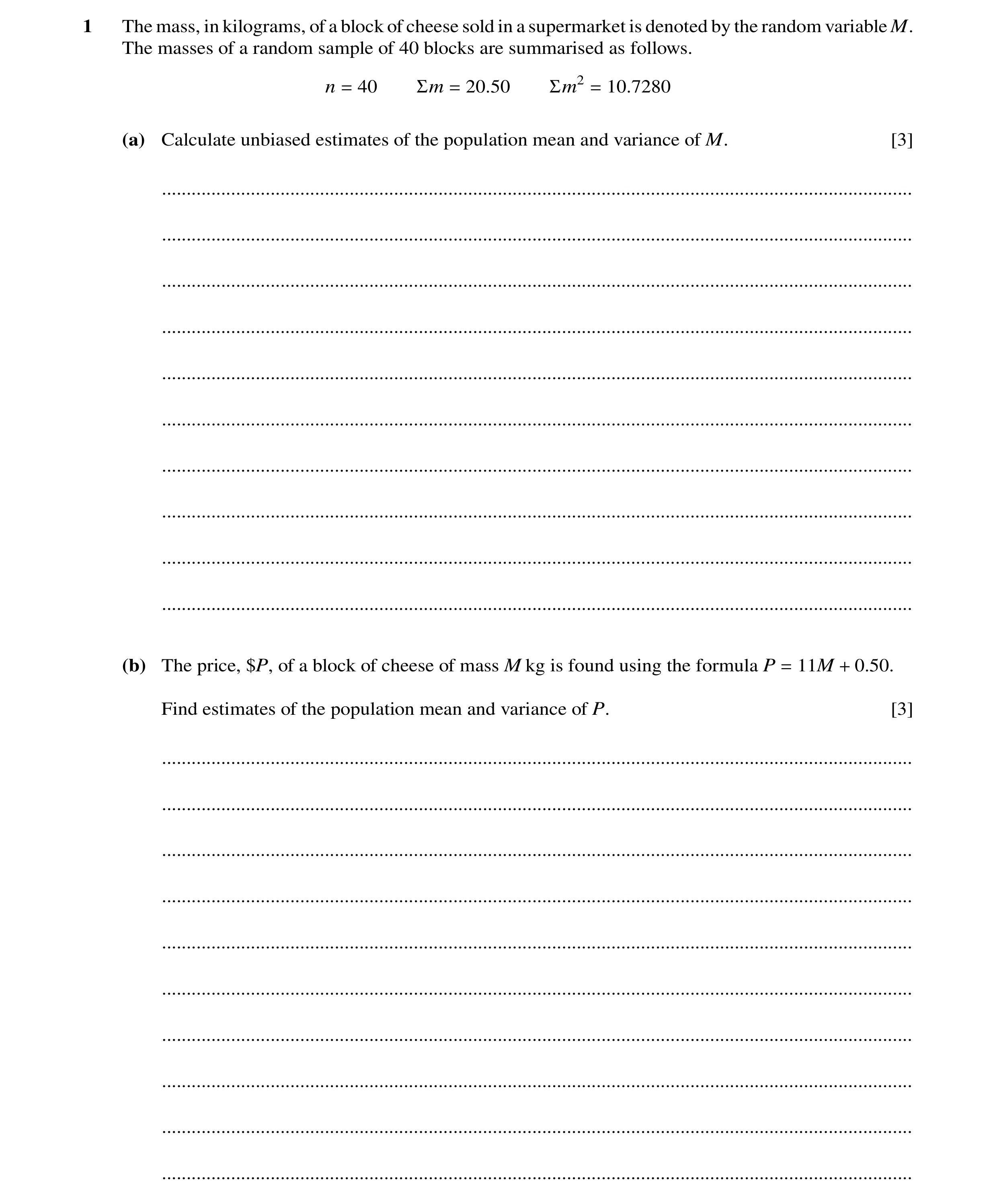Question 8: The mass, in kilograms, of a block of cheese sold in a supermarket is denoted by the random variable M. The masses of a random sample of 40…