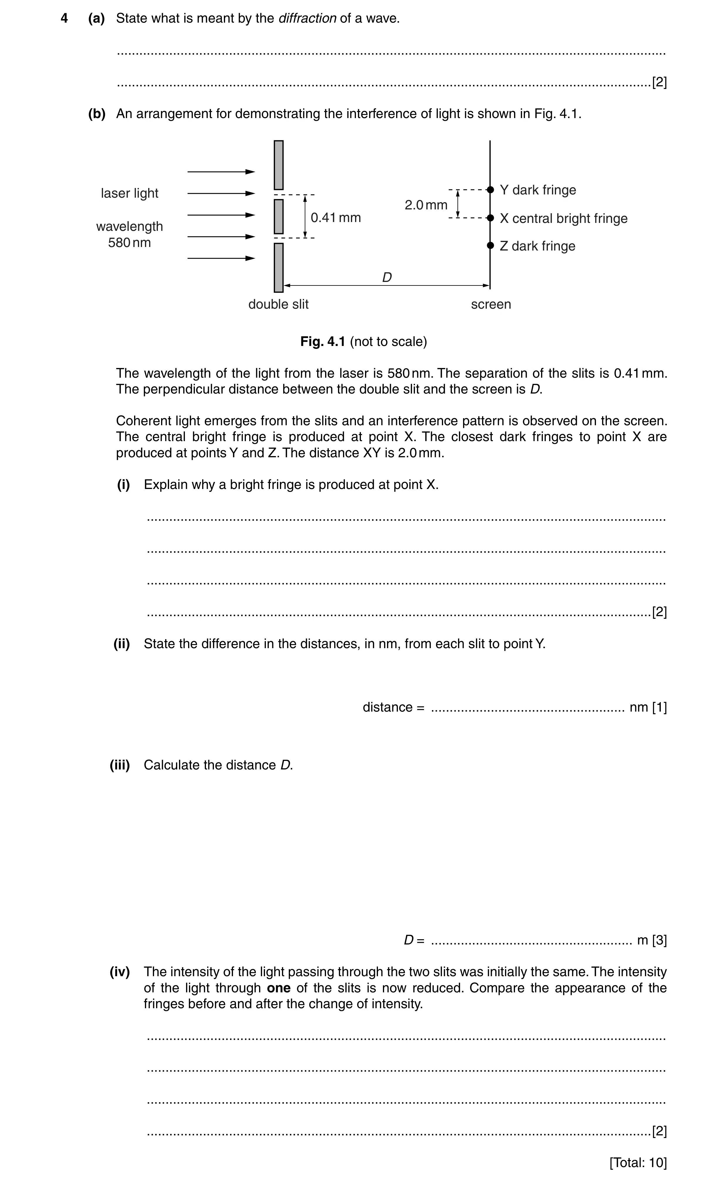 Question 8: (a) State what is meant by the diffraction of a wave. .....................................................................................…