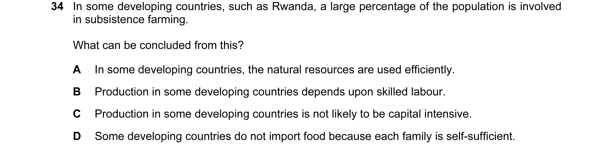 Question 14: In some developing countries, such as Rwanda, a large percentage of the population is involved in subsistence farming. What can be conclude…
