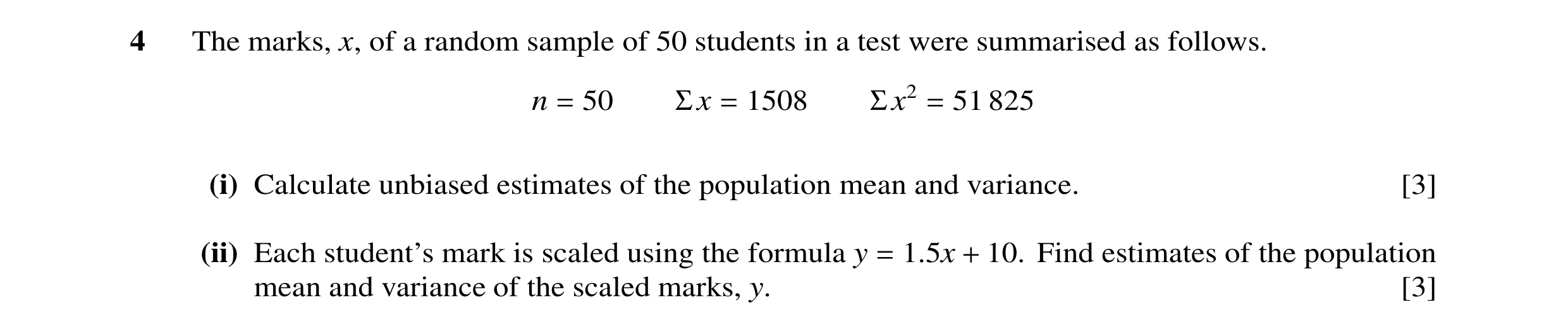 Question 15: The marks, x, of a random sample of 50 students in a test were summarised as follows. n = 50 Σx = 1508 Σx2 = 51 825 (i) Calculate unbiased …
