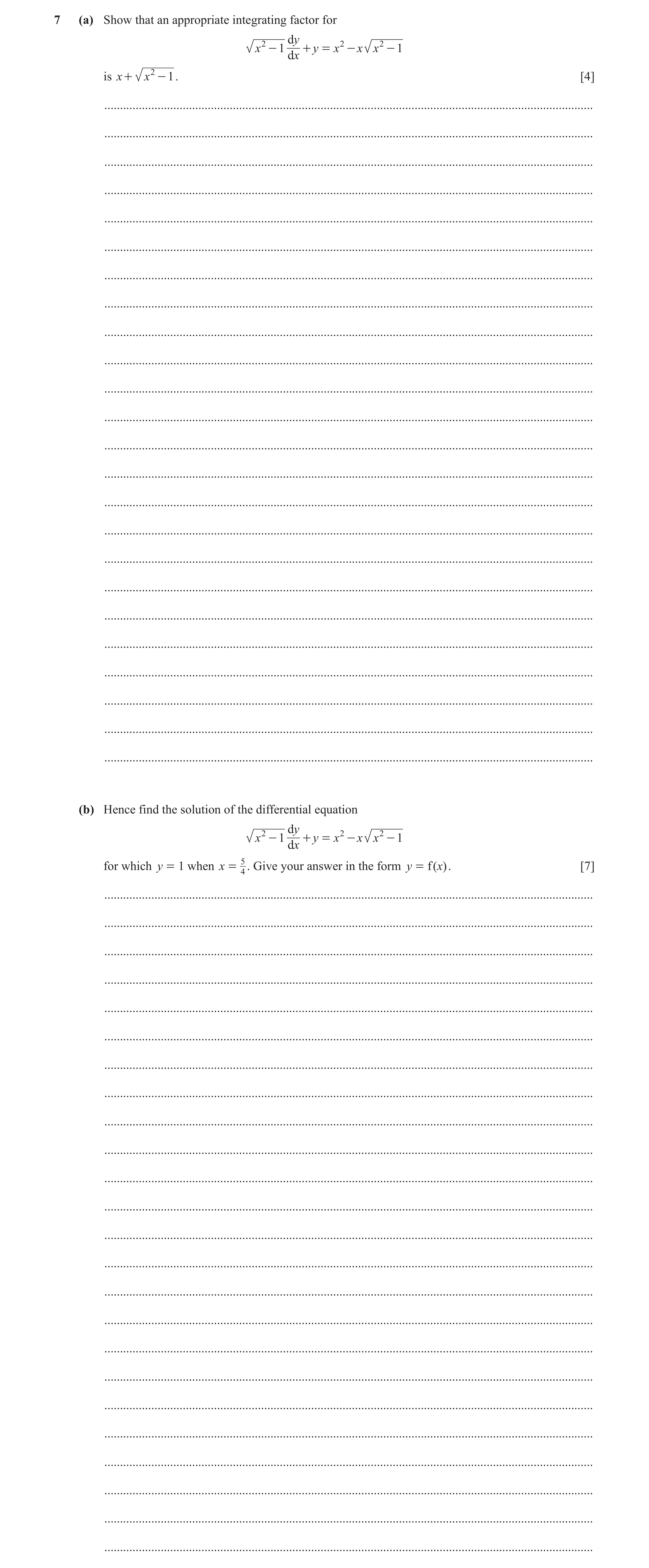 Question 20: (a) Show that an appropriate integrating factor for 2 dy 2 2 x - 1 + y = x - x x - 1 dx is x + x 2 - 1 . [4] ..............................…