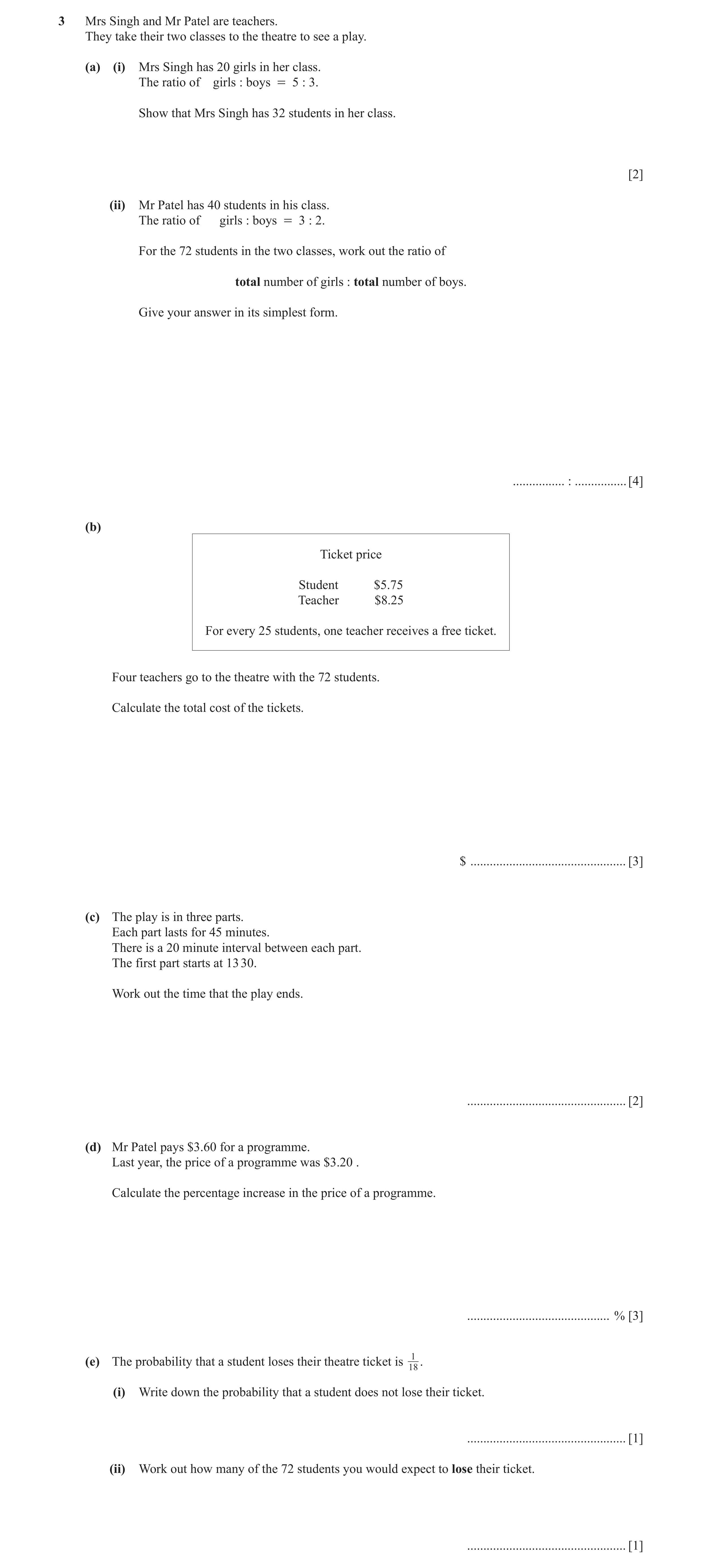 Question 14: Mrs Singh and Mr Patel are teachers. They take their two classes to the theatre to see a play. (a) (i) Mrs Singh has 20 girls in her class.…