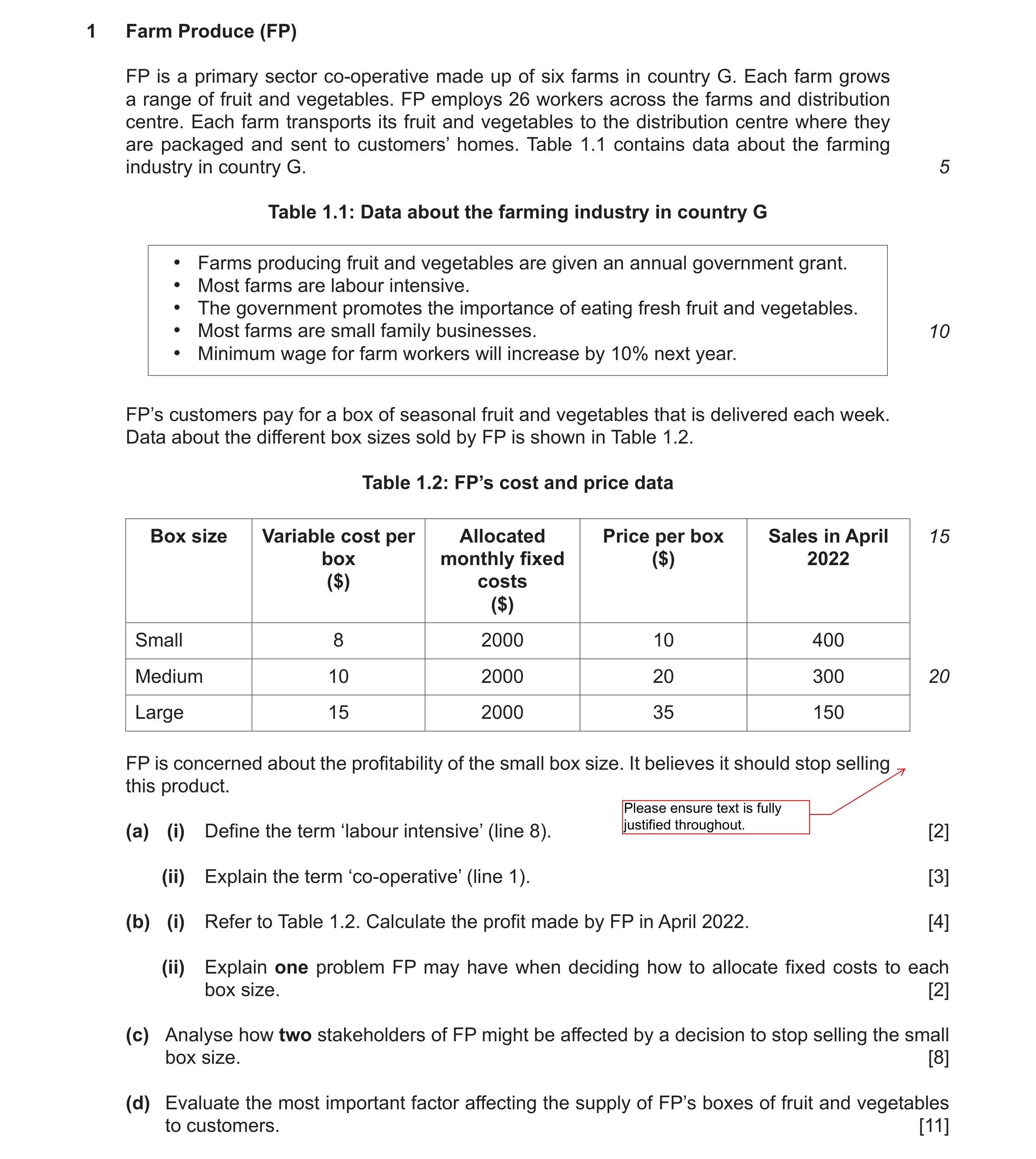 Question 24: Farm Produce (FP) FP is a primary sector co-operative made up of six farms in country G. Each farm grows a range of fruit and vegetables. F…