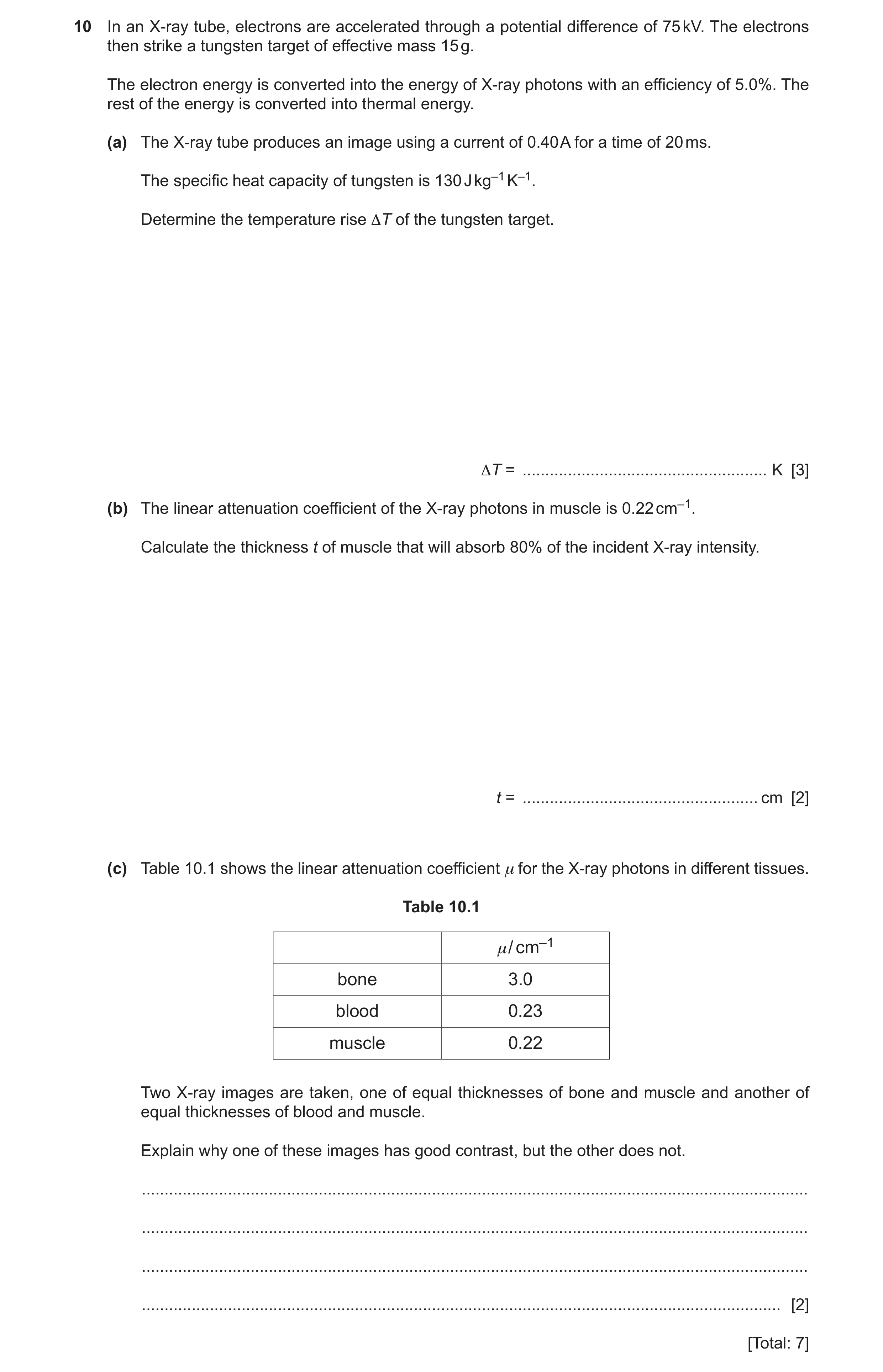 Question 22: In an X-ray tube, electrons are accelerated through a potential difference of 75 kV. The electrons then strike a tungsten target of effecti…