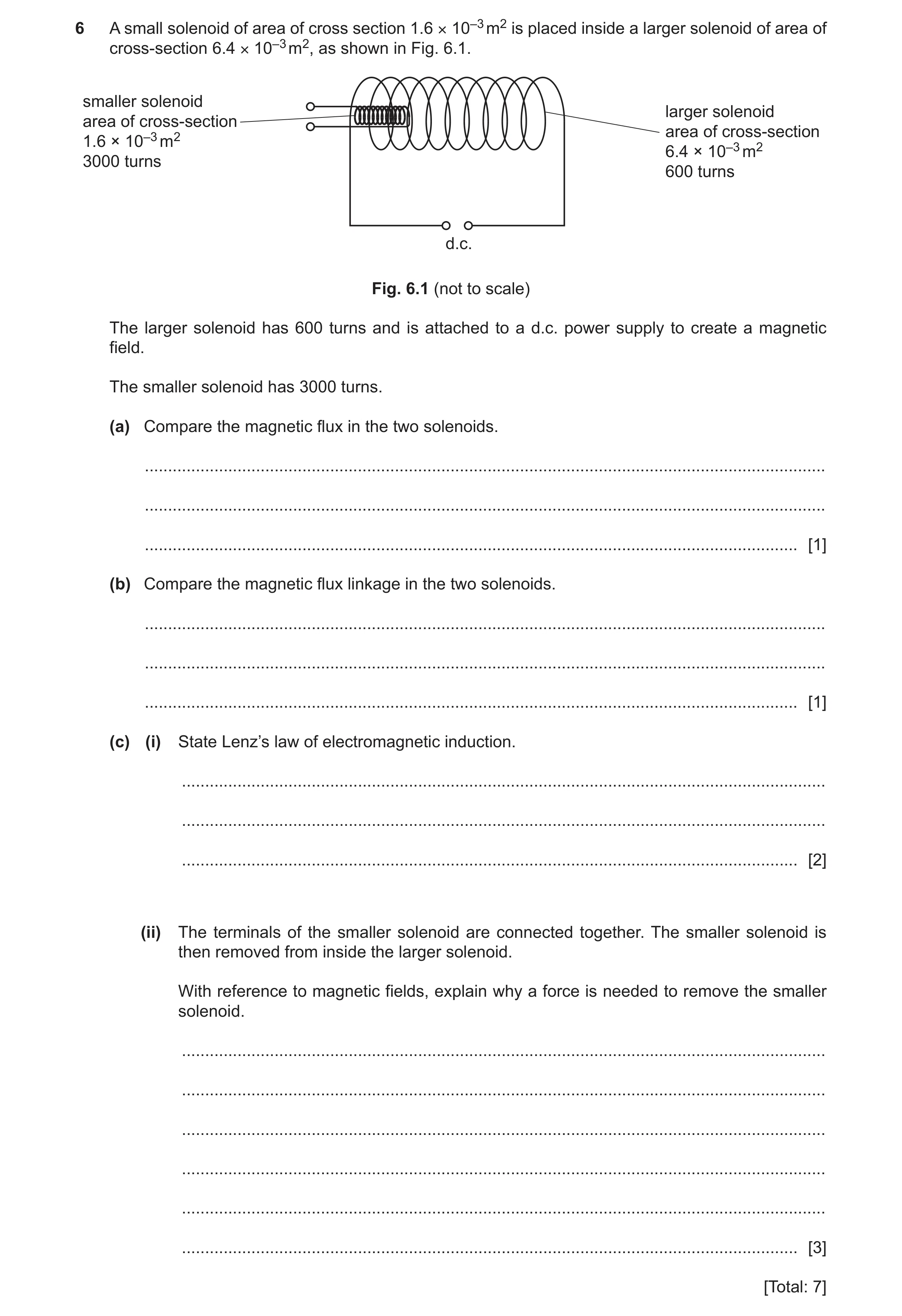 Question 31: A small solenoid of area of cross section 1.6 × 10–3 m2 is placed inside a larger solenoid of area of cross-section 6.4 × 10–3 m2, as shown…