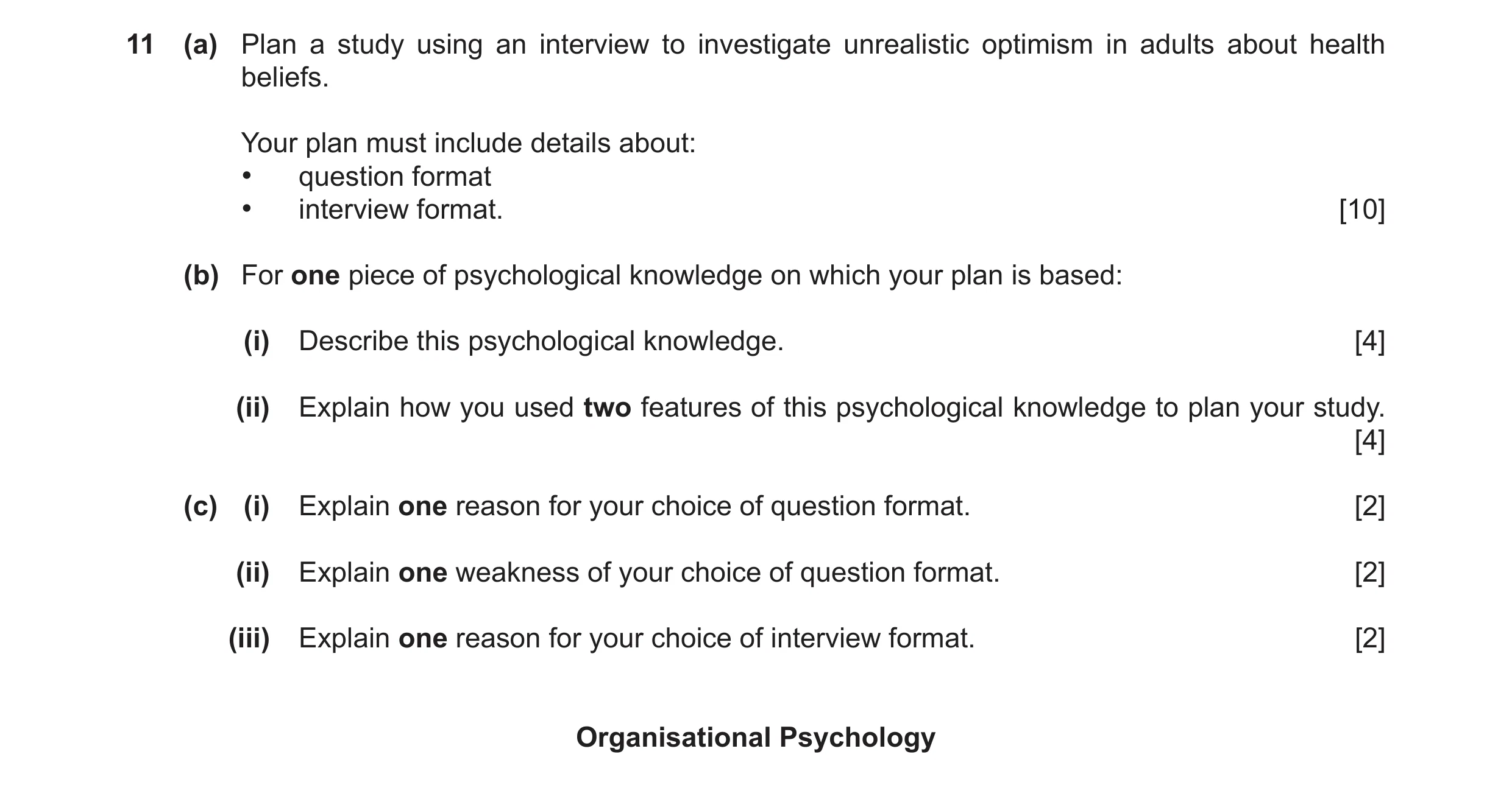 Question 28: (a) Plan a study using an interview to investigate unrealistic optimism in adults about health beliefs. Your plan must include details abou…
