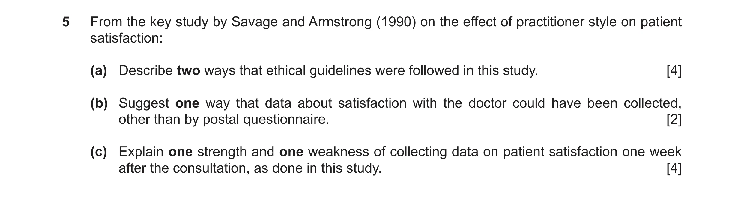 Question 51: From the key study by Savage and Armstrong (1990) on the effect of practitioner style on patient satisfaction: (a) Describe two ways that e…