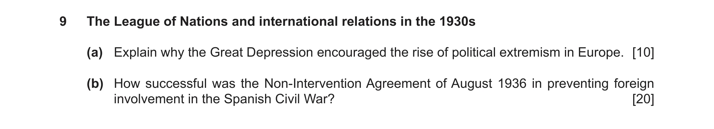 Question 2: The League of Nations and international relations in the 1930s (a) Explain why the Great Depression encouraged the rise of political extrem…