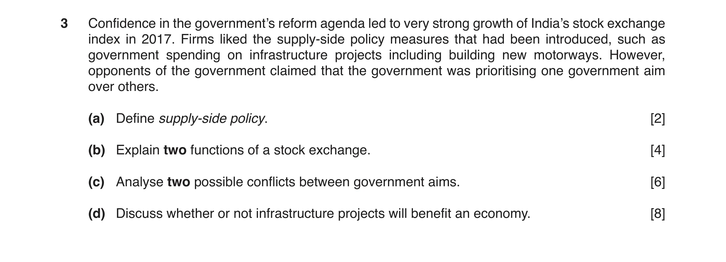 Question 14: Confidence in the government’s reform agenda led to very strong growth of India’s stock exchange index in 2017. Firms liked the supply-side…