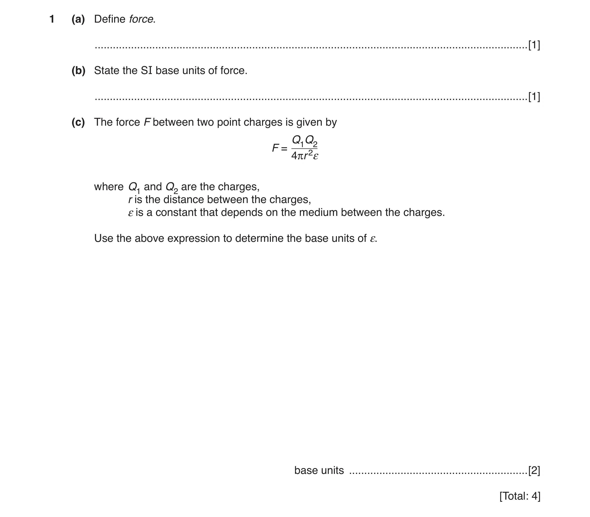 Question 2: (a) Define force. .........................................................................................................................…