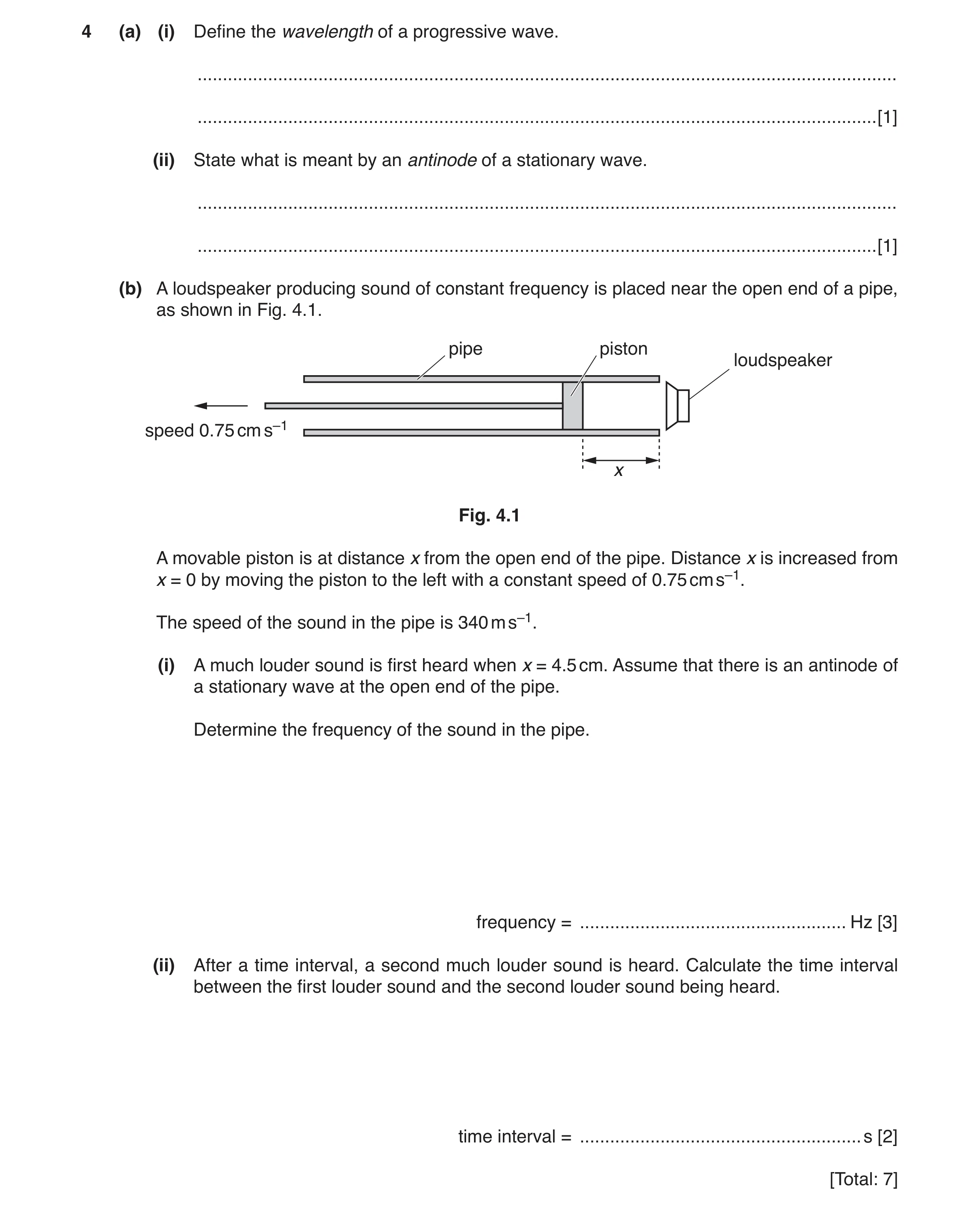 Question 2: (a) (i) Define the wavelength of a progressive wave. ......................................................................................…