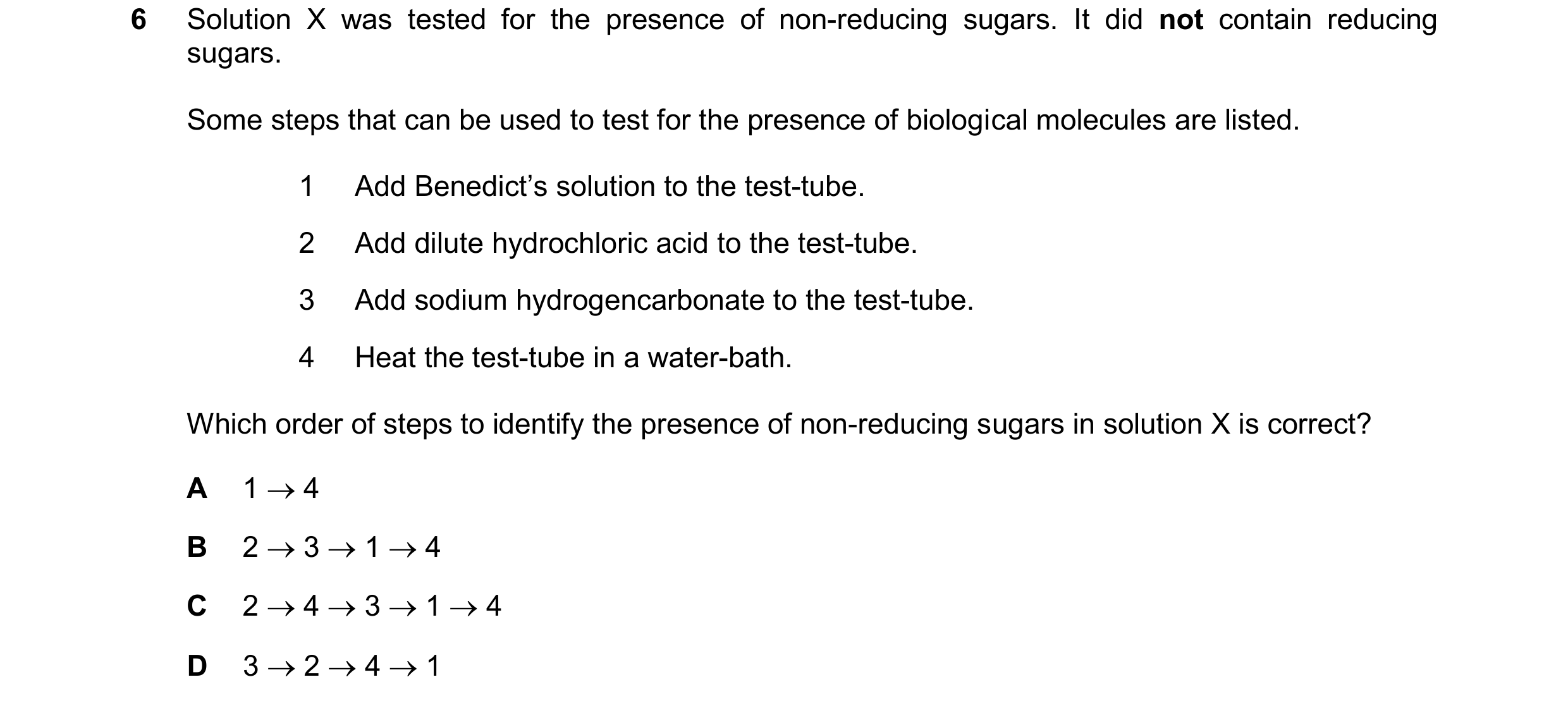 Question 98: Solution X was tested for the presence of non-reducing sugars. It did not contain reducing sugars. Some steps that can be used to test for …