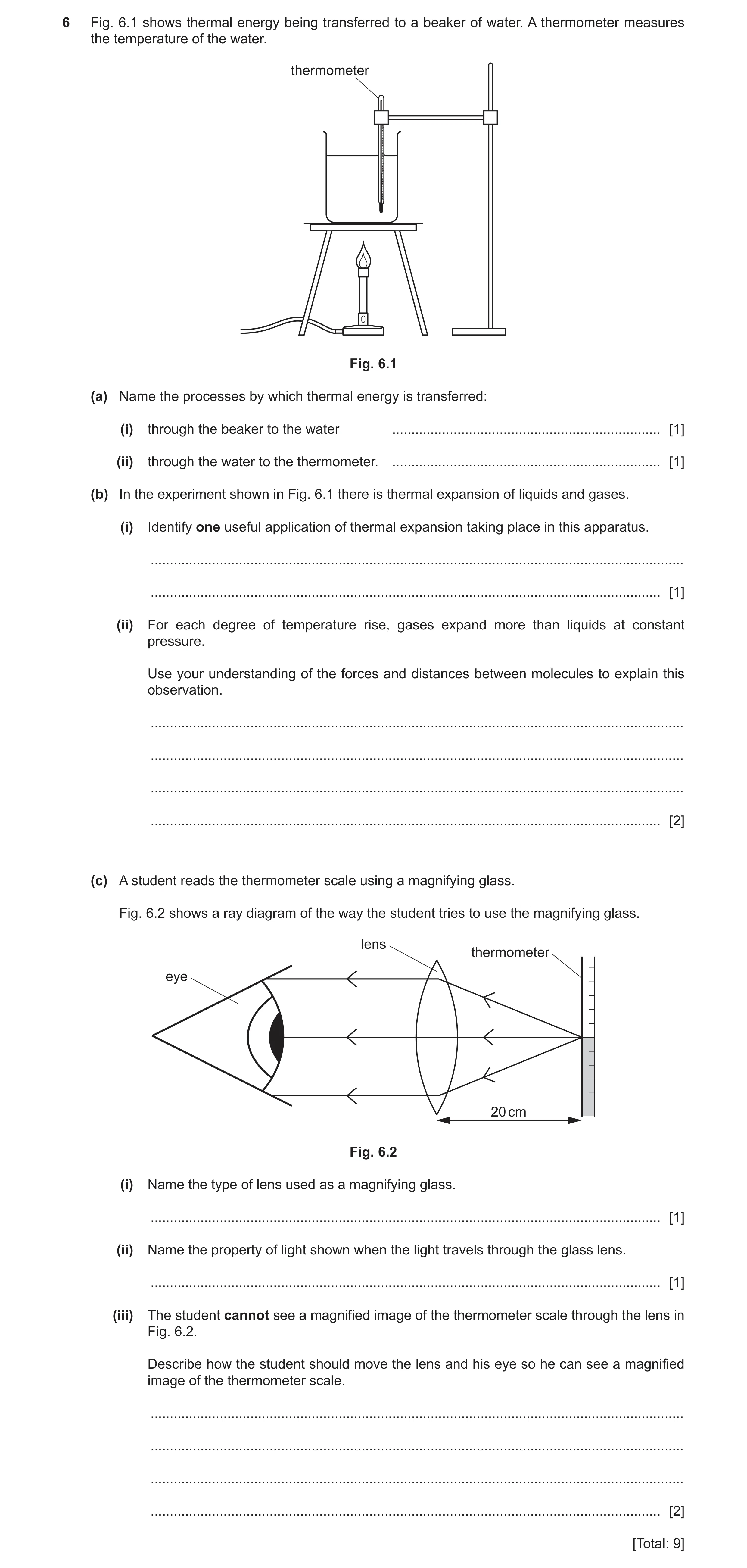 Question 12: Fig. 6.1 shows thermal energy being transferred to a beaker of water. A thermometer measures the temperature of the water. thermometer Fig.…