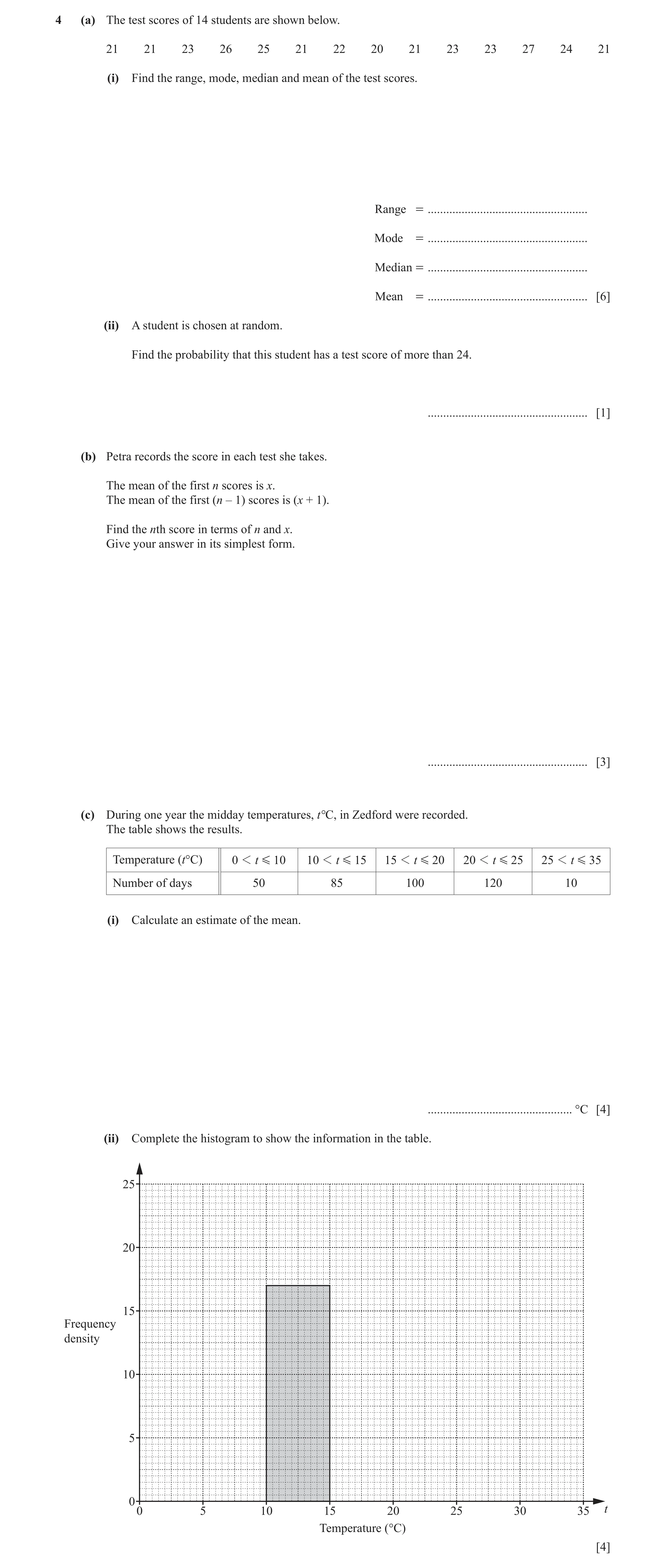 Question 13: (a) The test scores of 14 students are shown below. 21 21 23 26 25 21 22 20 21 23 23 27 24 21 (i) Find the range, mode, median and mean of …