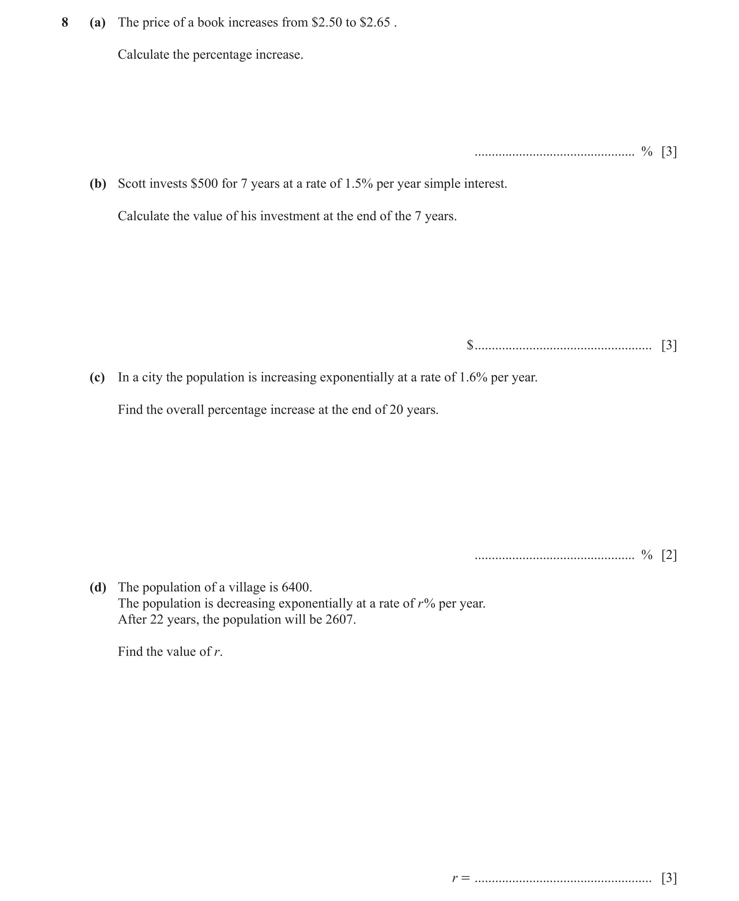 Question 10: (a) The price of a book increases from $2.50 to $2.65 . Calculate the percentage increase. ............................................... …