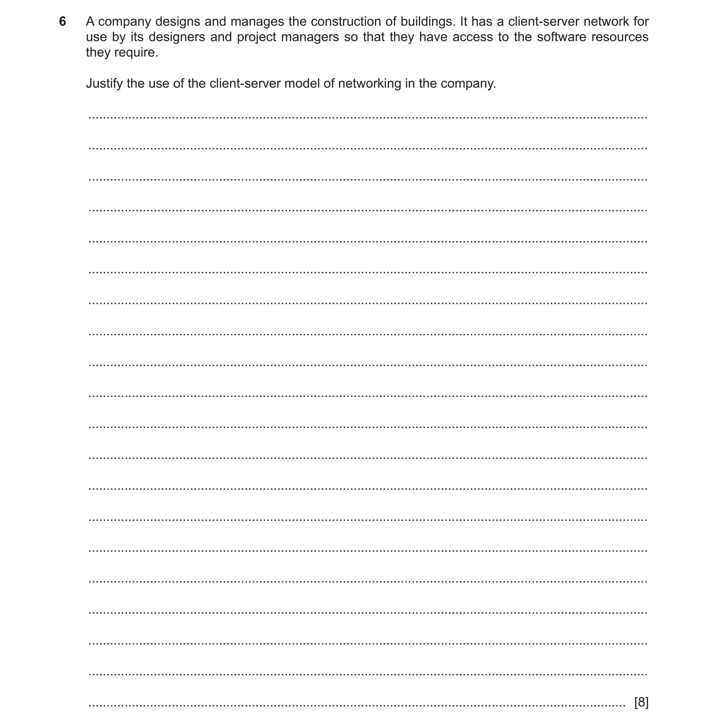 Question 10: A company designs and manages the construction of buildings. It has a client-server network for use by its designers and project managers s…