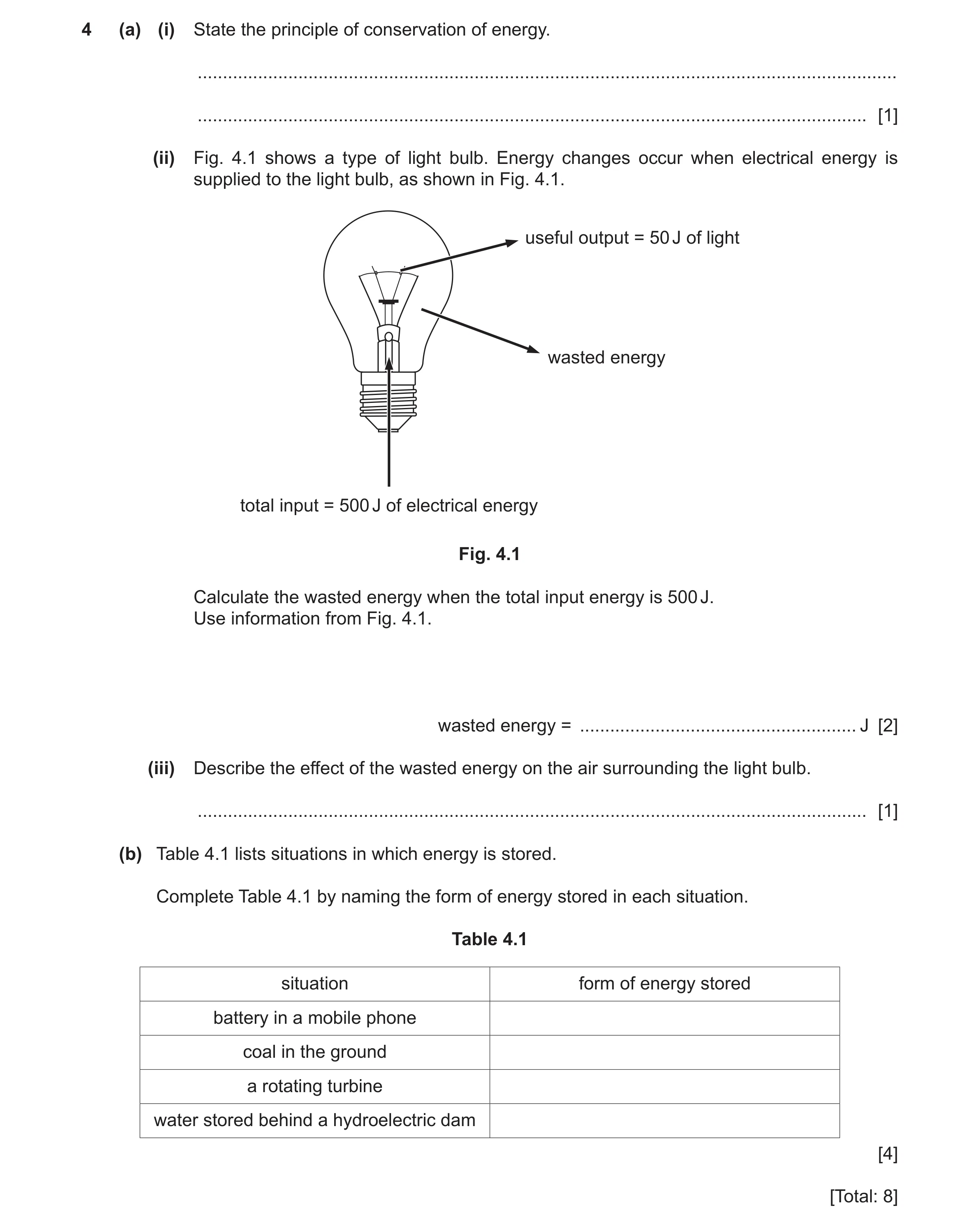 Question 104: (a) (i) State the principle of conservation of energy. ....................................................................................…