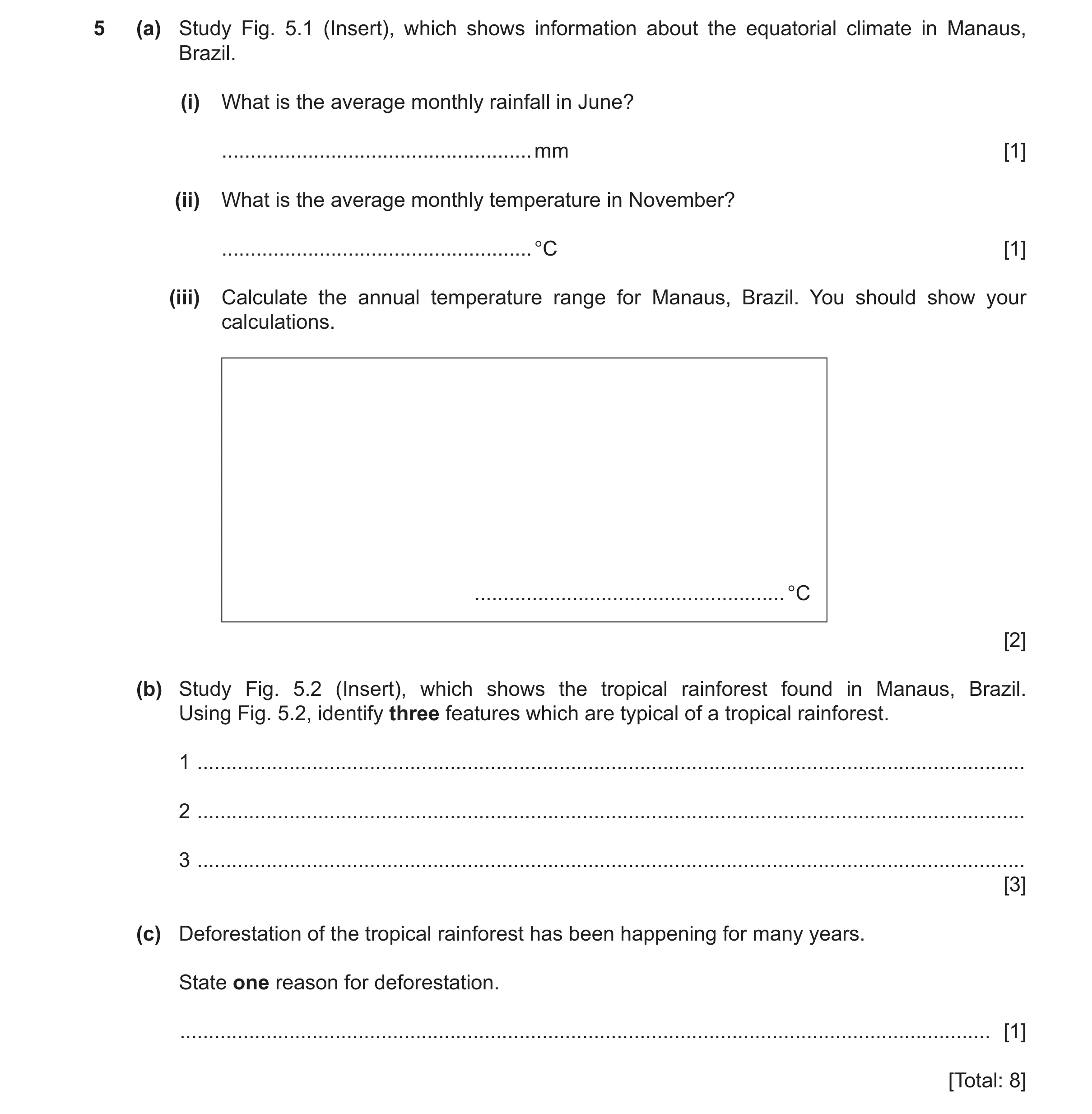 Question 33: (a) Study Fig. 5.1 (Insert), which shows information about the equatorial climate in Manaus, Brazil. (i) What is the average monthly rainfa…