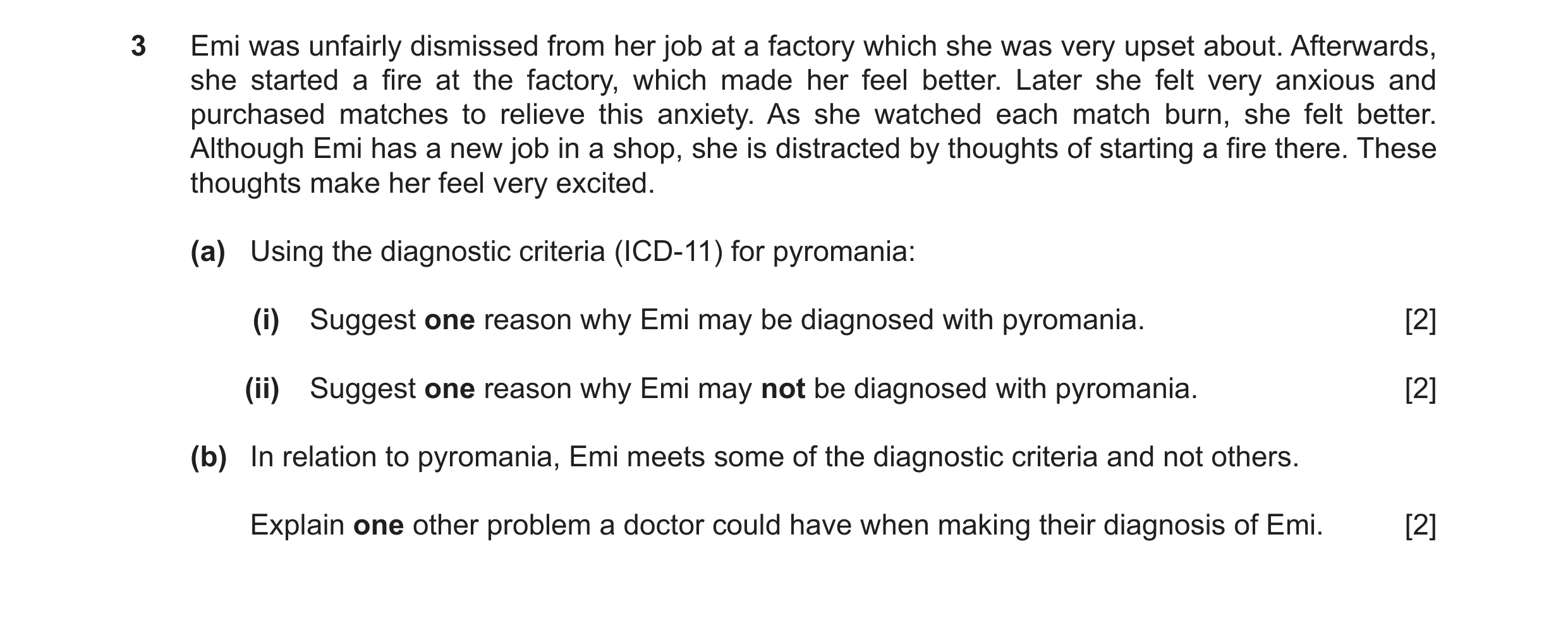Question 19: Emi was unfairly dismissed from her job at a factory which she was very upset about. Afterwards, she started a fire at the factory, which m…