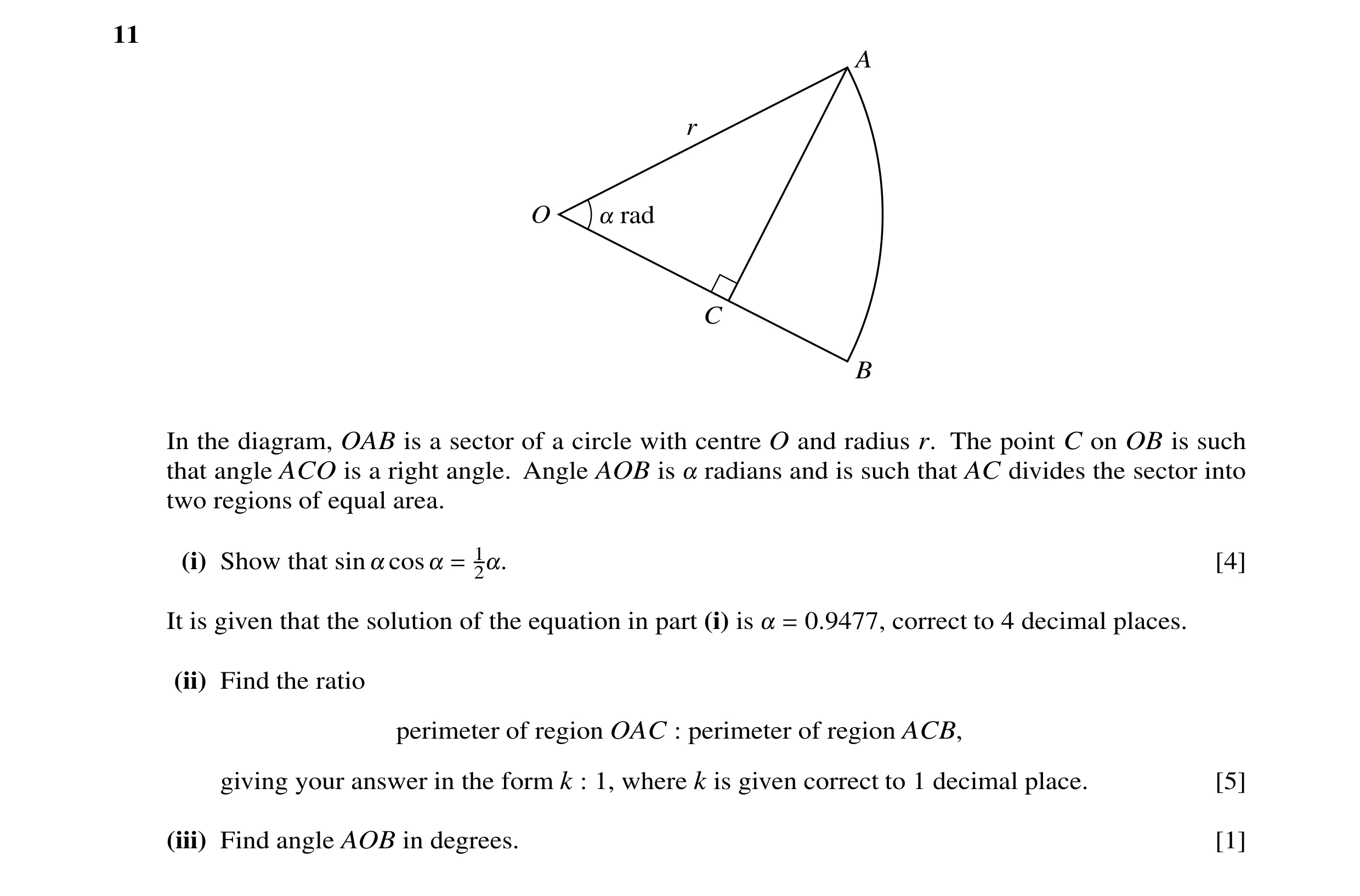 Question 34: A r O ! rad C B In the diagram, OAB is a sector of a circle with centre O and radius r. The point C on OB is such that angle ACO is a right…