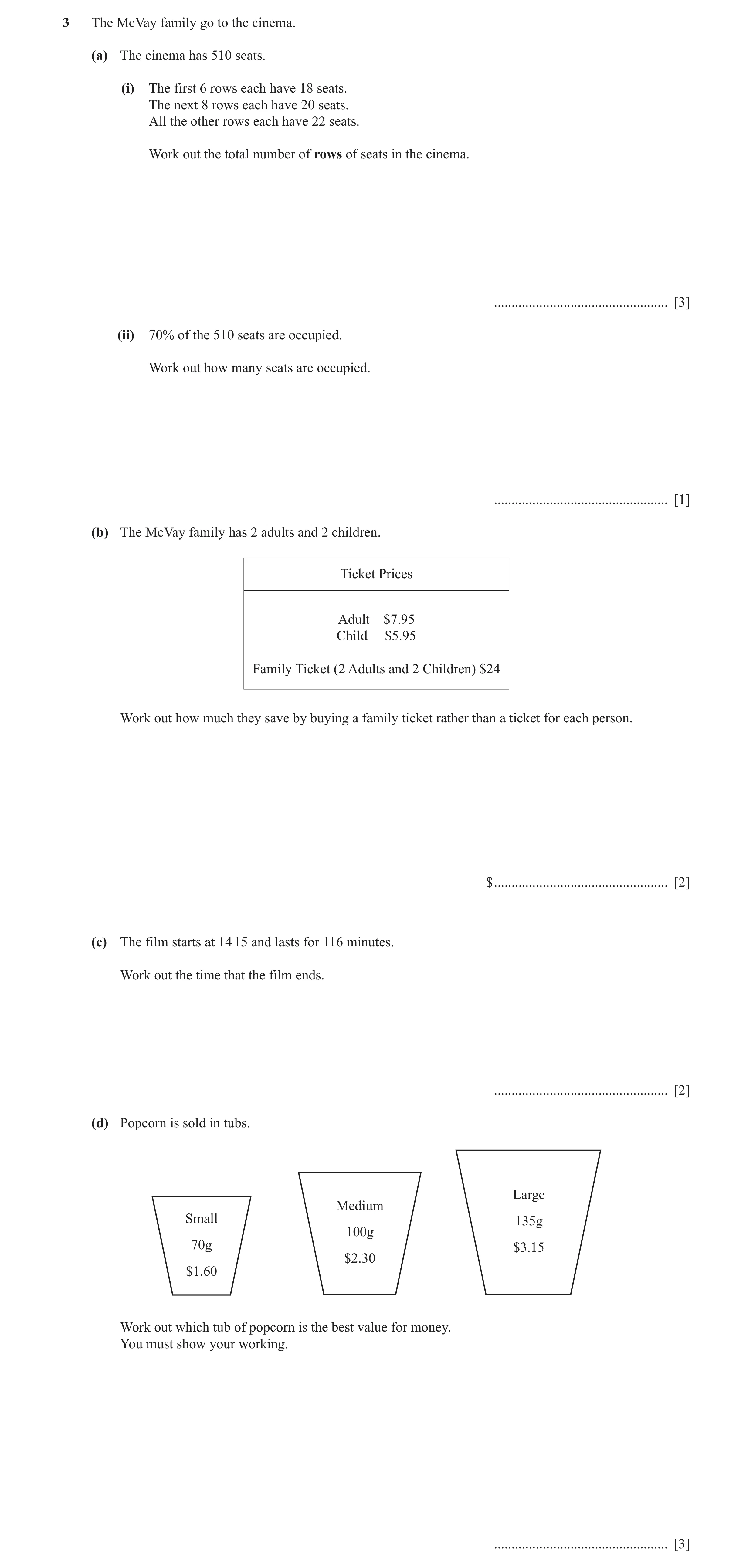 Question 65: The McVay family go to the cinema. (a) The cinema has 510 seats. (i) The first 6 rows each have 18 seats. The next 8 rows each have 20 seat…