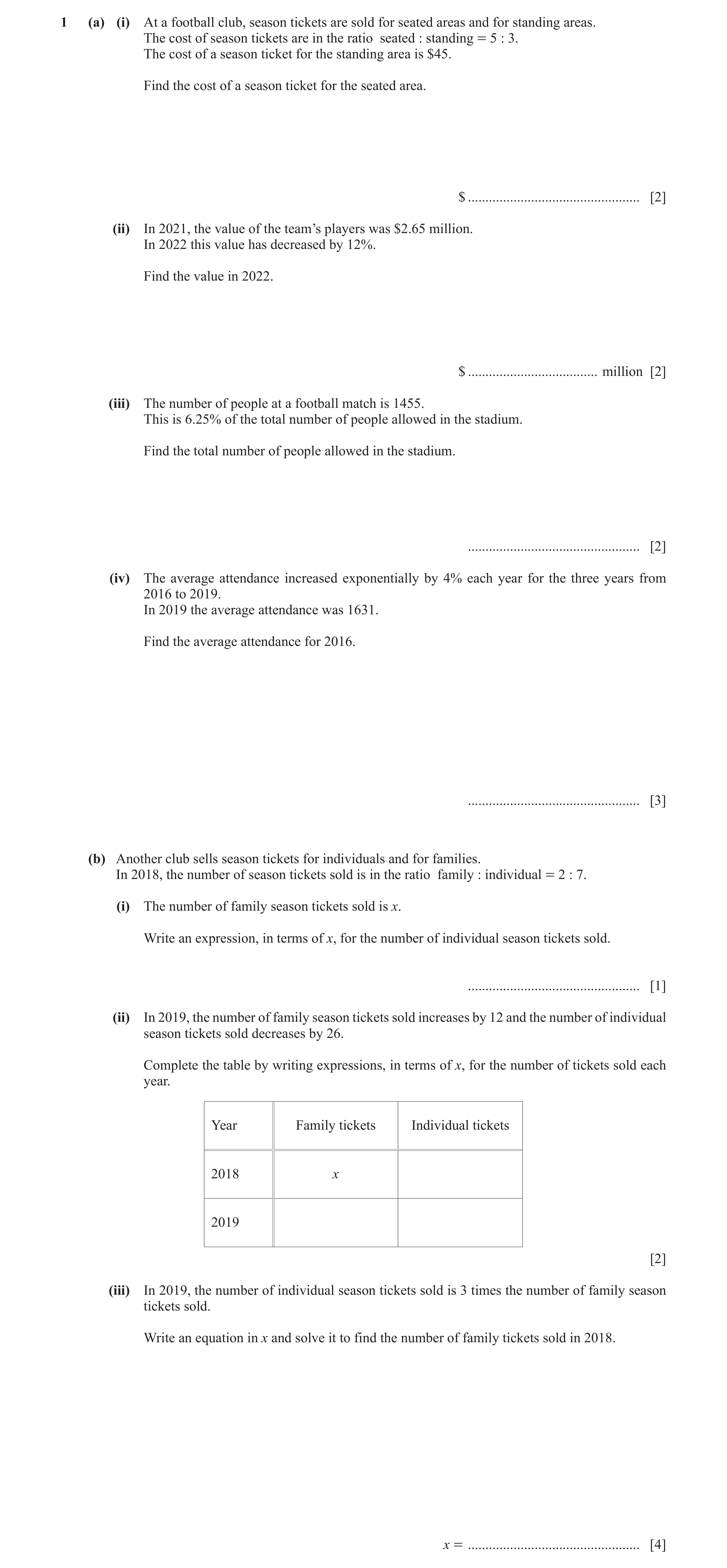 Question 29: (a) (i) At a football club, season tickets are sold for seated areas and for standing areas. The cost of season tickets are in the ratio se…