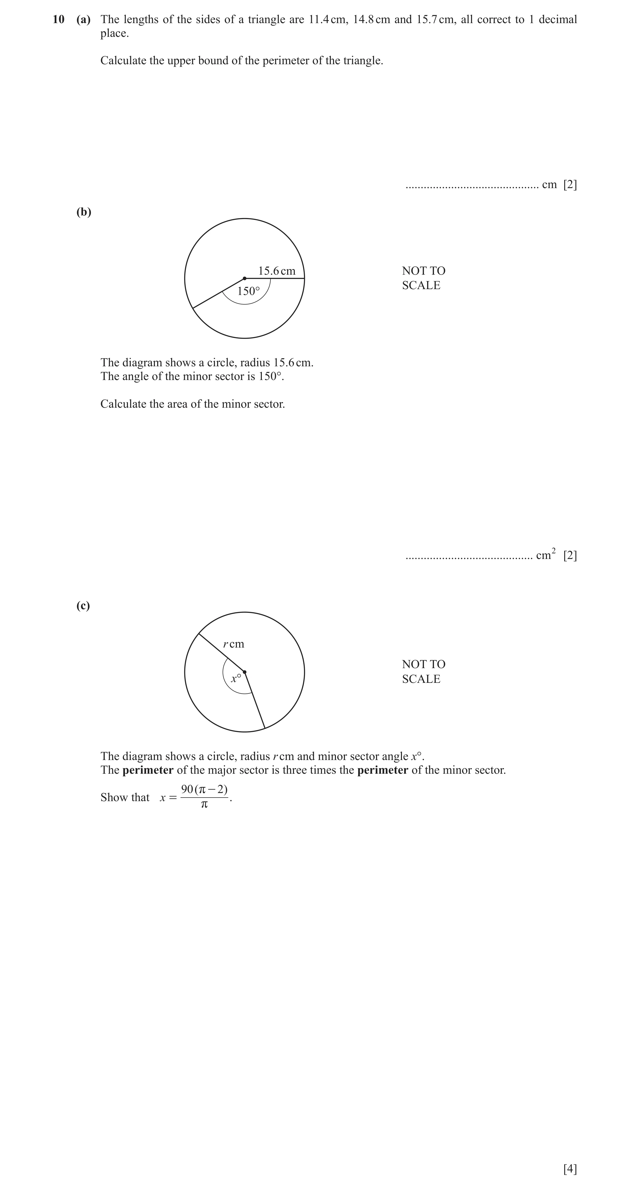 Question 16: (a) The lengths of the sides of a triangle are 11.4 cm, 14.8 cm and 15.7 cm, all correct to 1 decimal place. Calculate the upper bound of t…