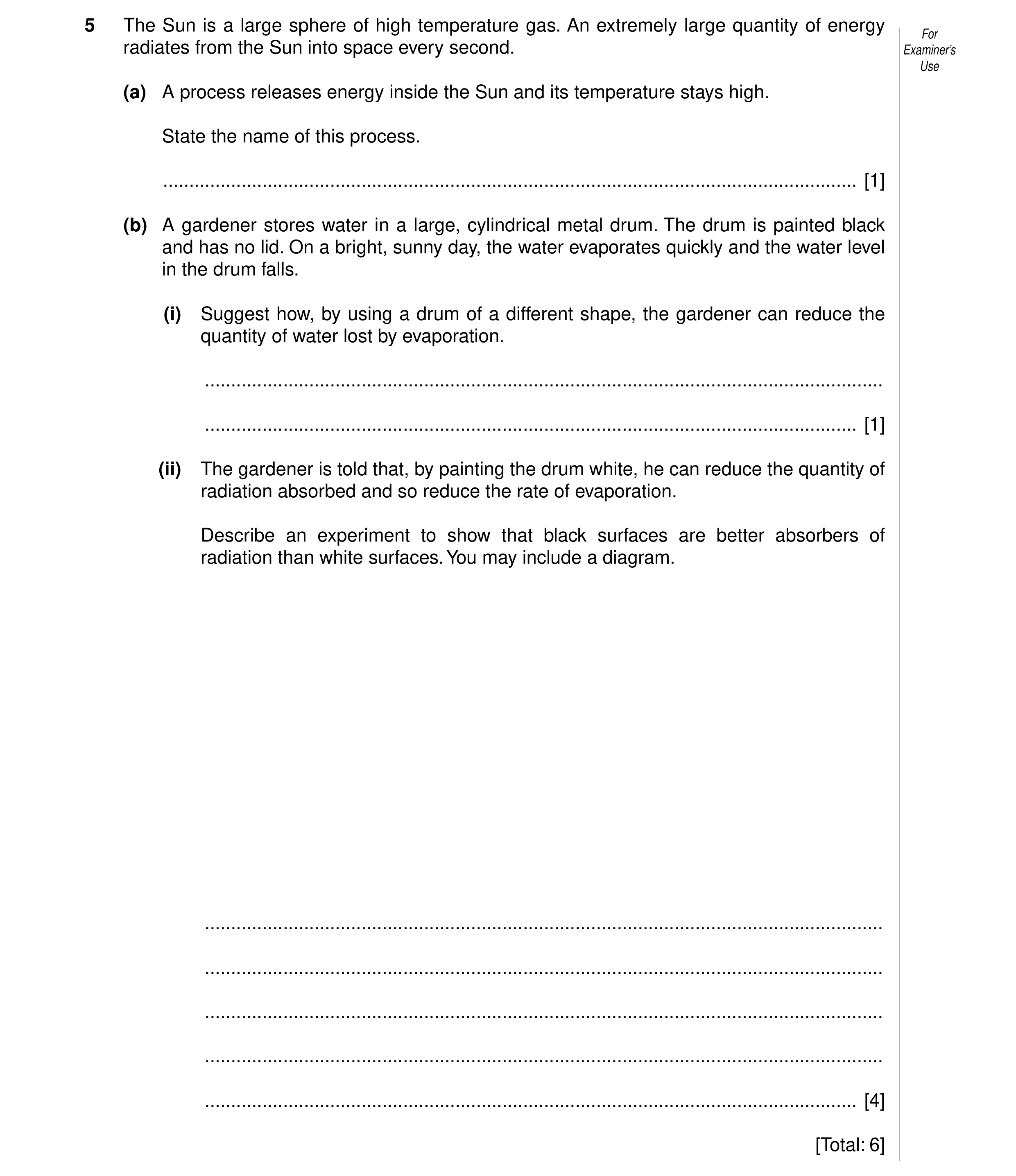 Question 40: The Sun is a large sphere of high temperature gas. An extremely large quantity of energy For radiates from the Sun into space every second.…