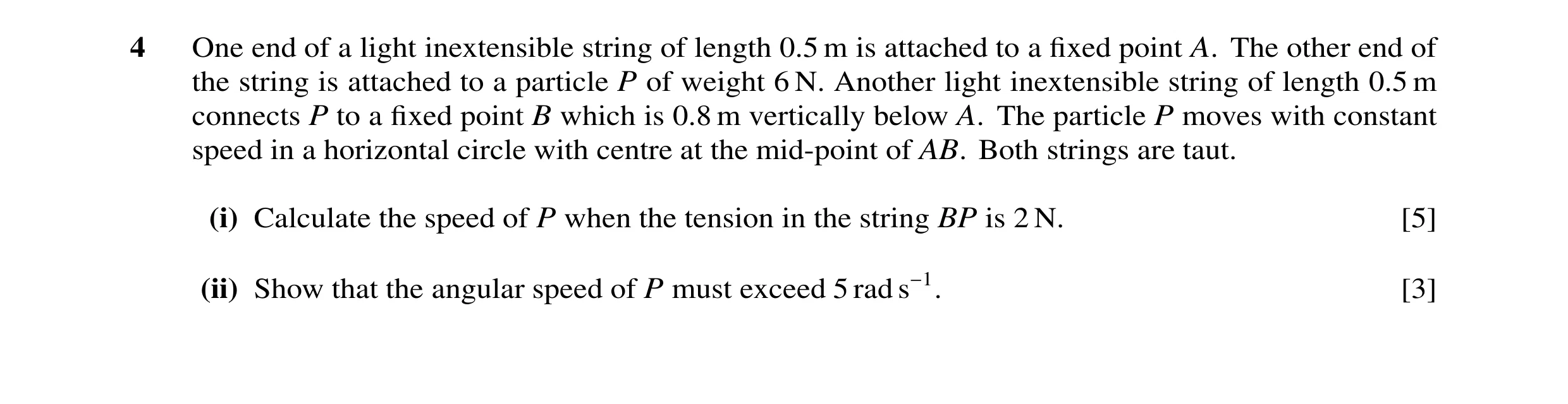 Question 108: One end of a light inextensible string of length 0.5 m is attached to a ﬁxed point A. The other end of the string is attached to a particle…