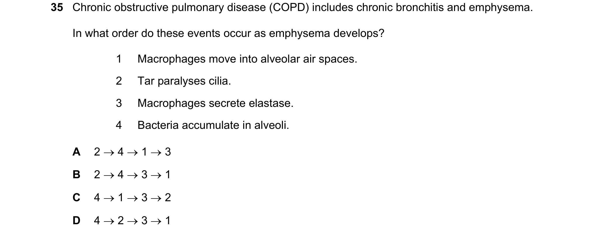 Question 186: Chronic obstructive pulmonary disease (COPD) includes chronic bronchitis and emphysema. In what order do these events occur as emphysema de…