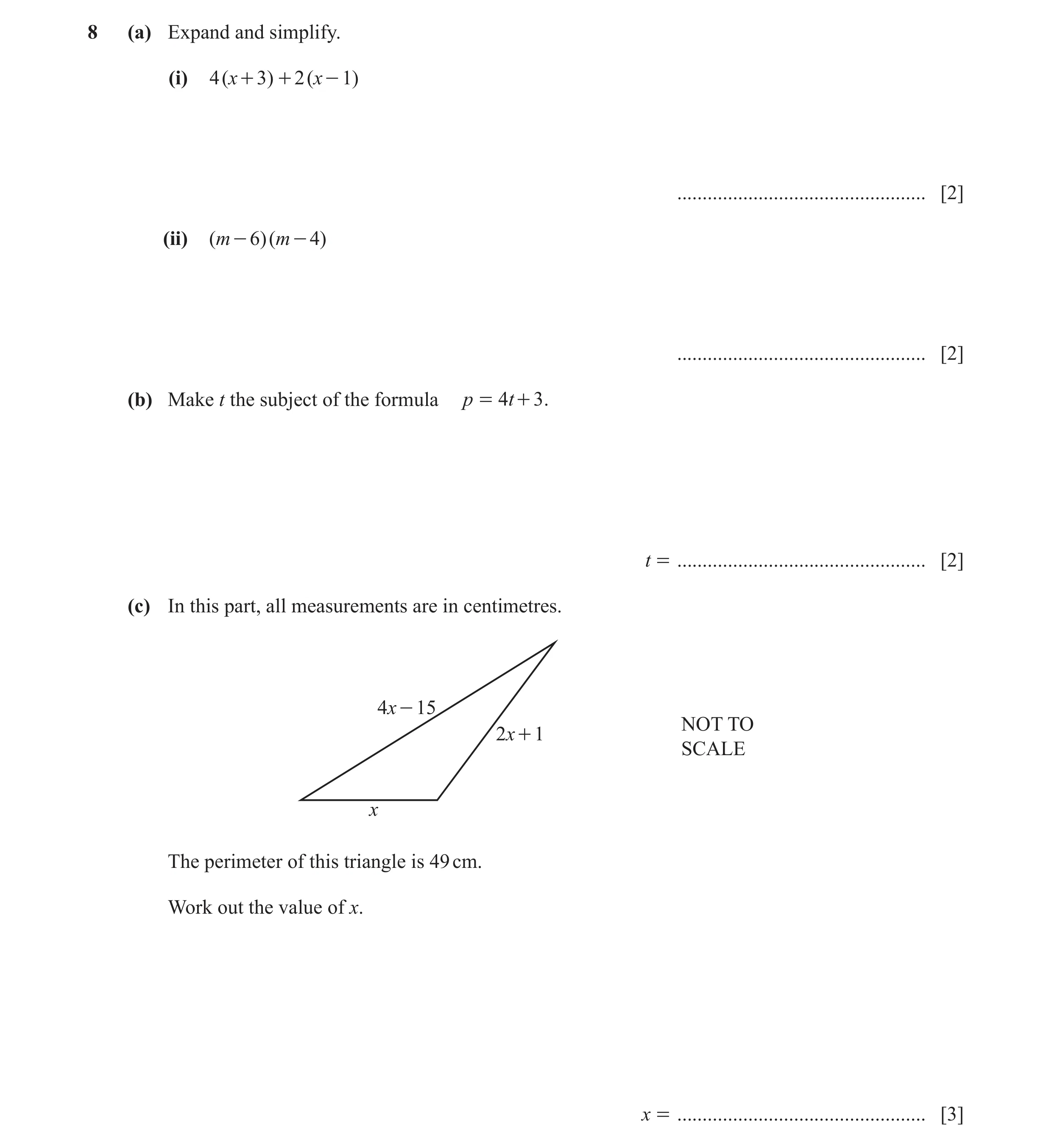 Question 55: (a) Expand and simplify. (i) 4 ( x + 3) + 2 ( x - 1) ................................................. [2] (ii) ( m - 6)( m - 4) ..........…