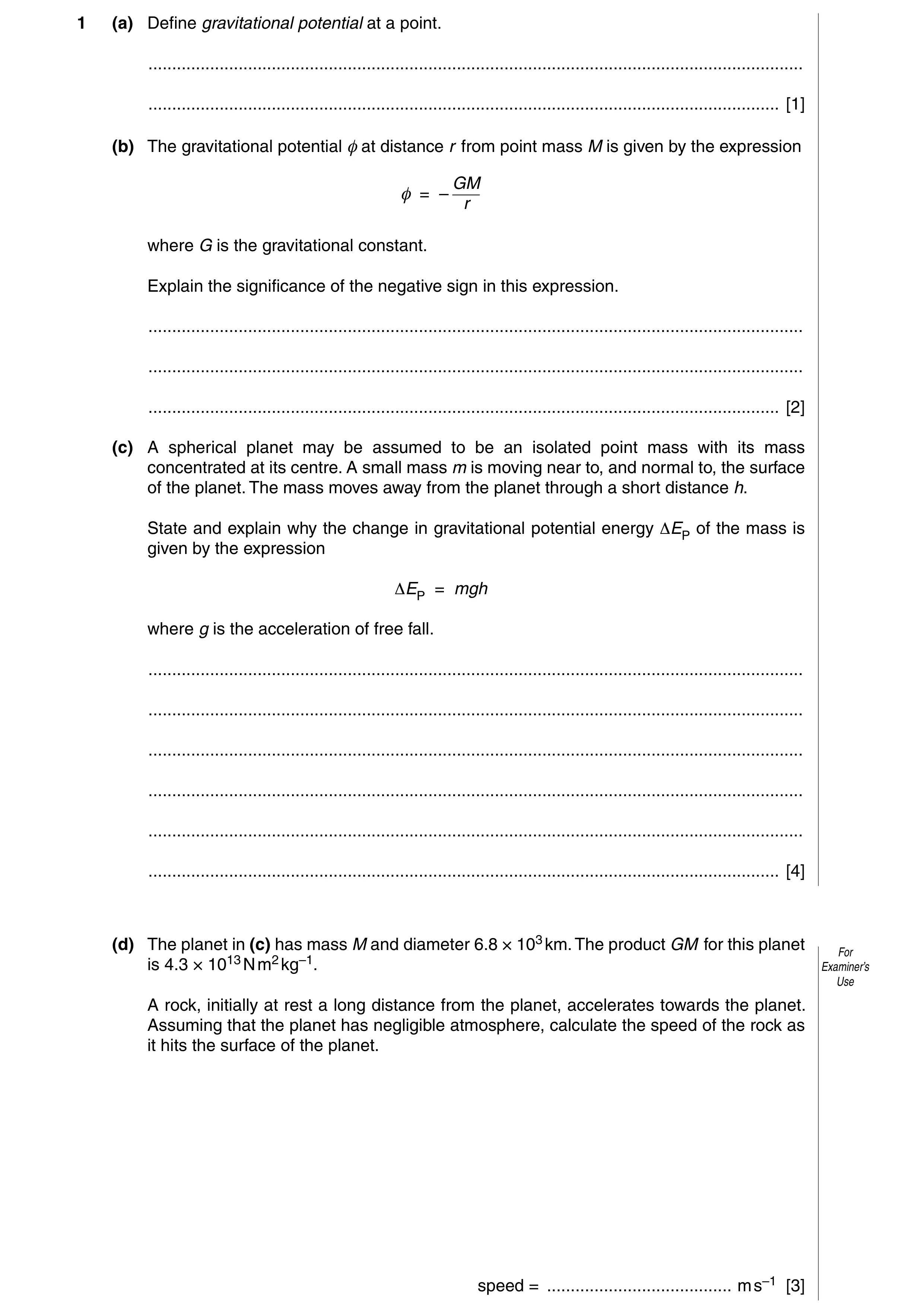 Question 6: (a) Define gravitational potential at a point. ............................................................................................…