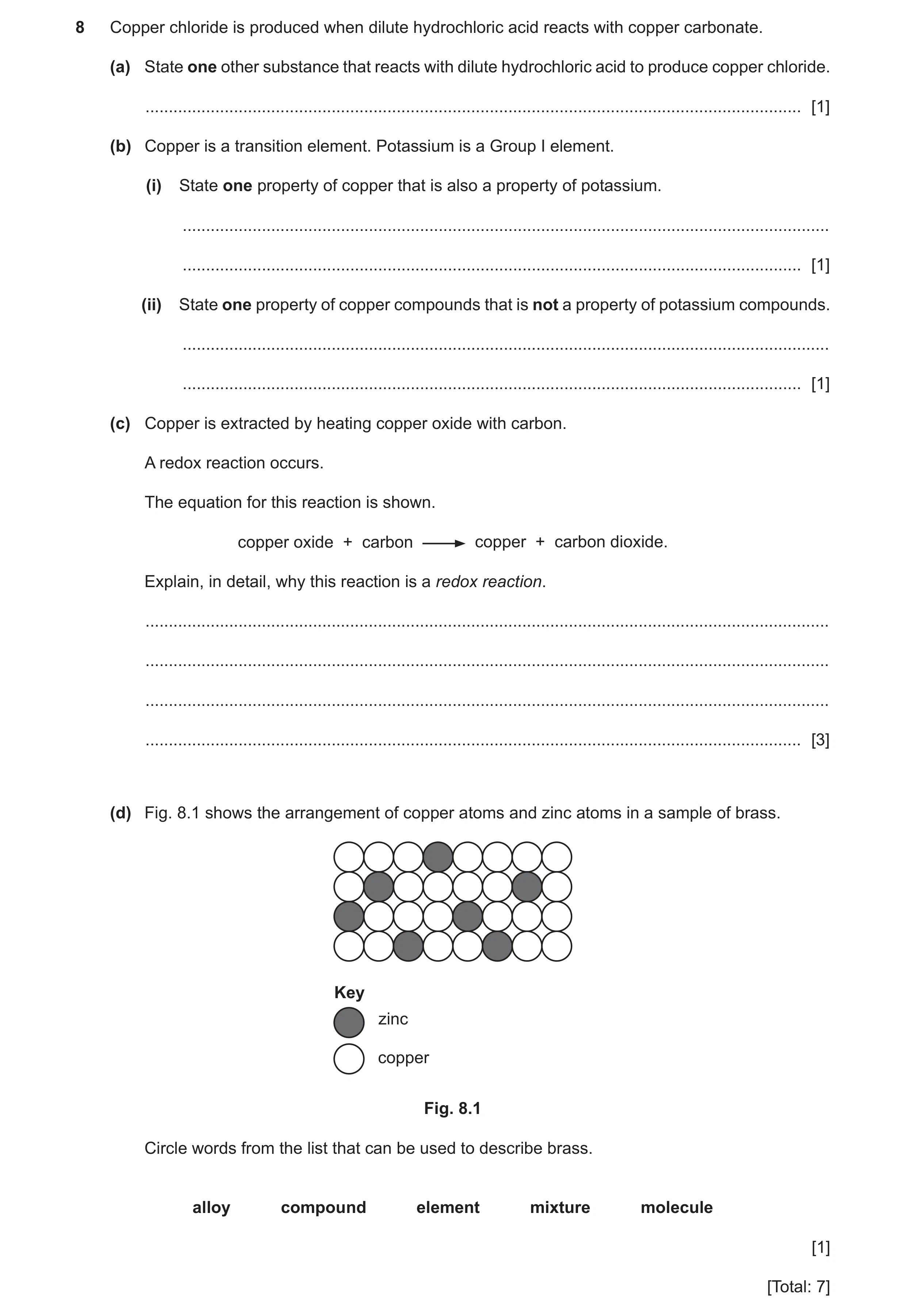 Question 11: Copper chloride is produced when dilute hydrochloric acid reacts with copper carbonate. (a) State one other substance that reacts with dilu…
