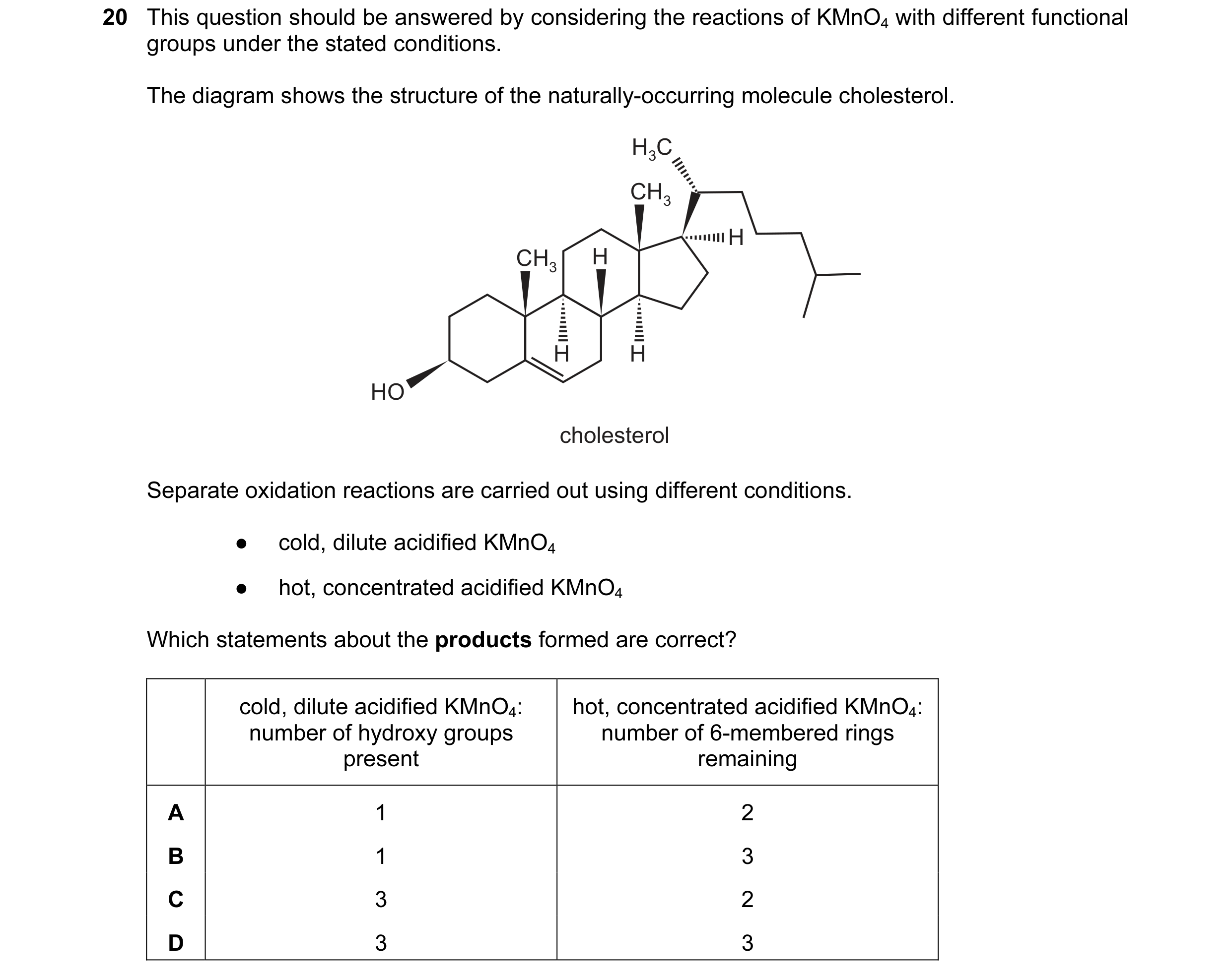 Question 60: This question should be answered by considering the reactions of KMnO4 with different functional groups under the stated conditions. The di…