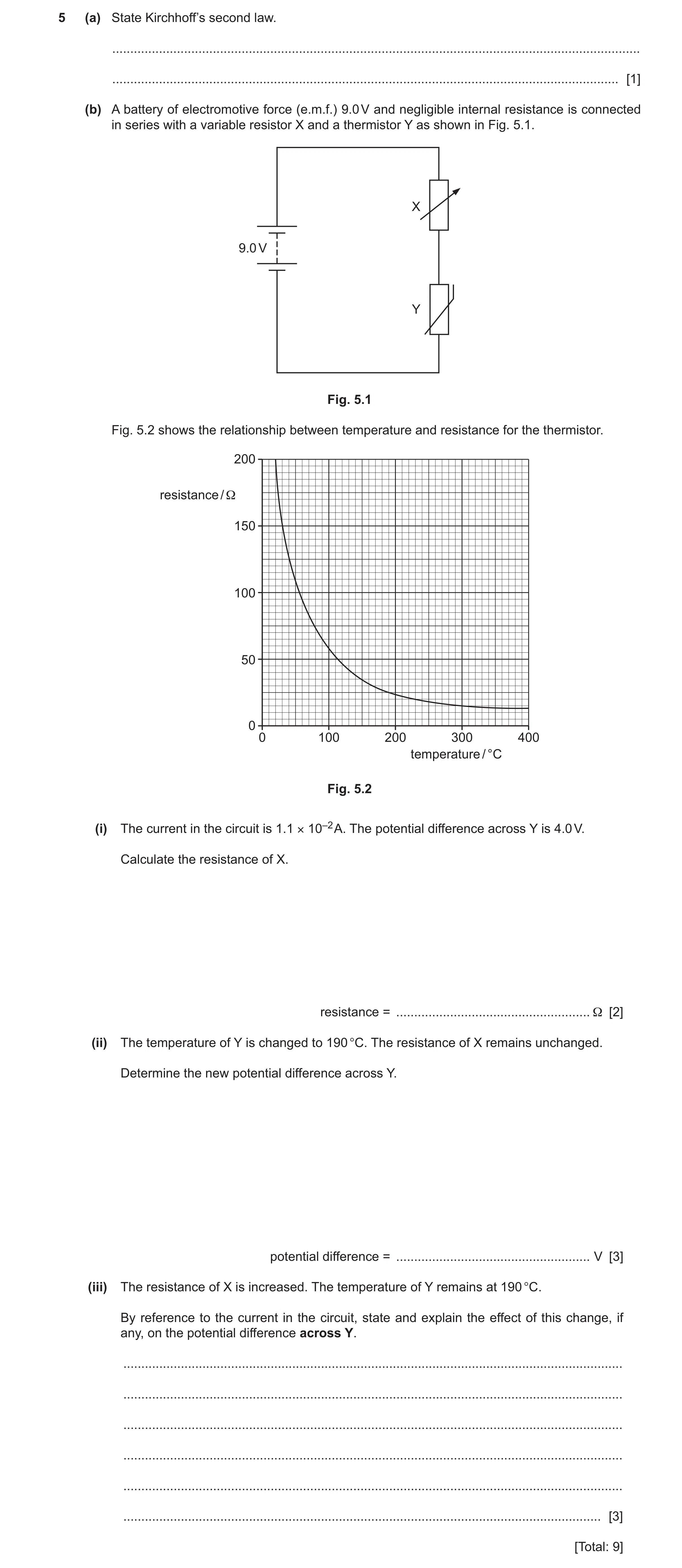 Question 15: (a) State Kirchhoff’s second law. .........................................................................................................…