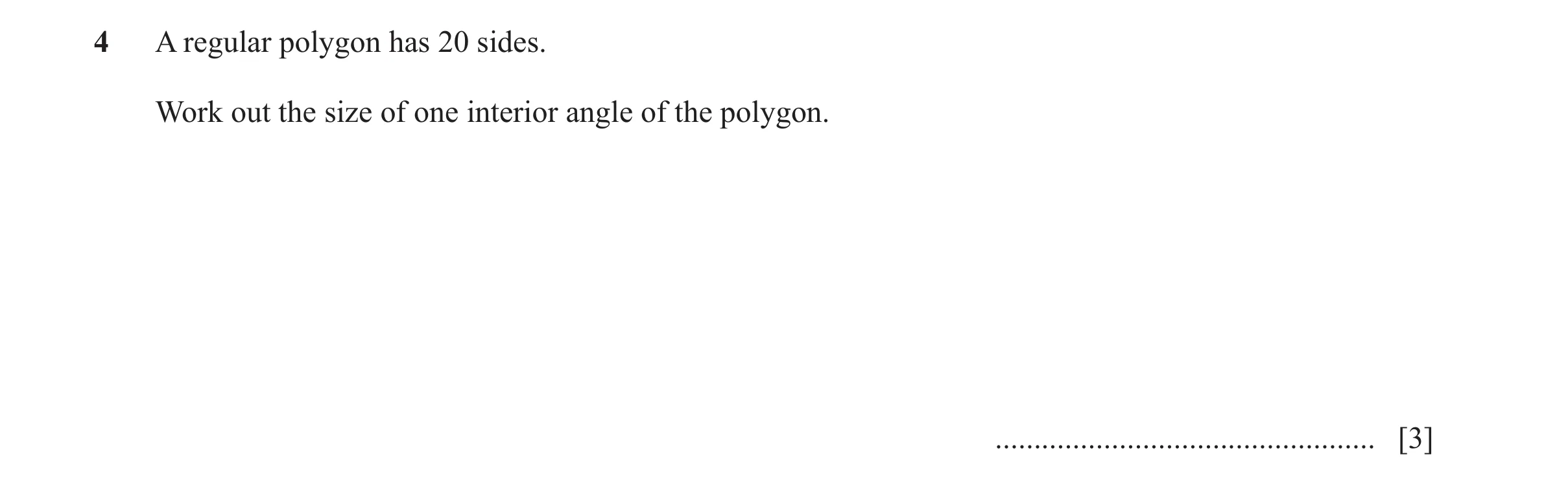 Question 32: A regular polygon has 20 sides. Work out the size of one interior angle of the polygon. ................................................. […