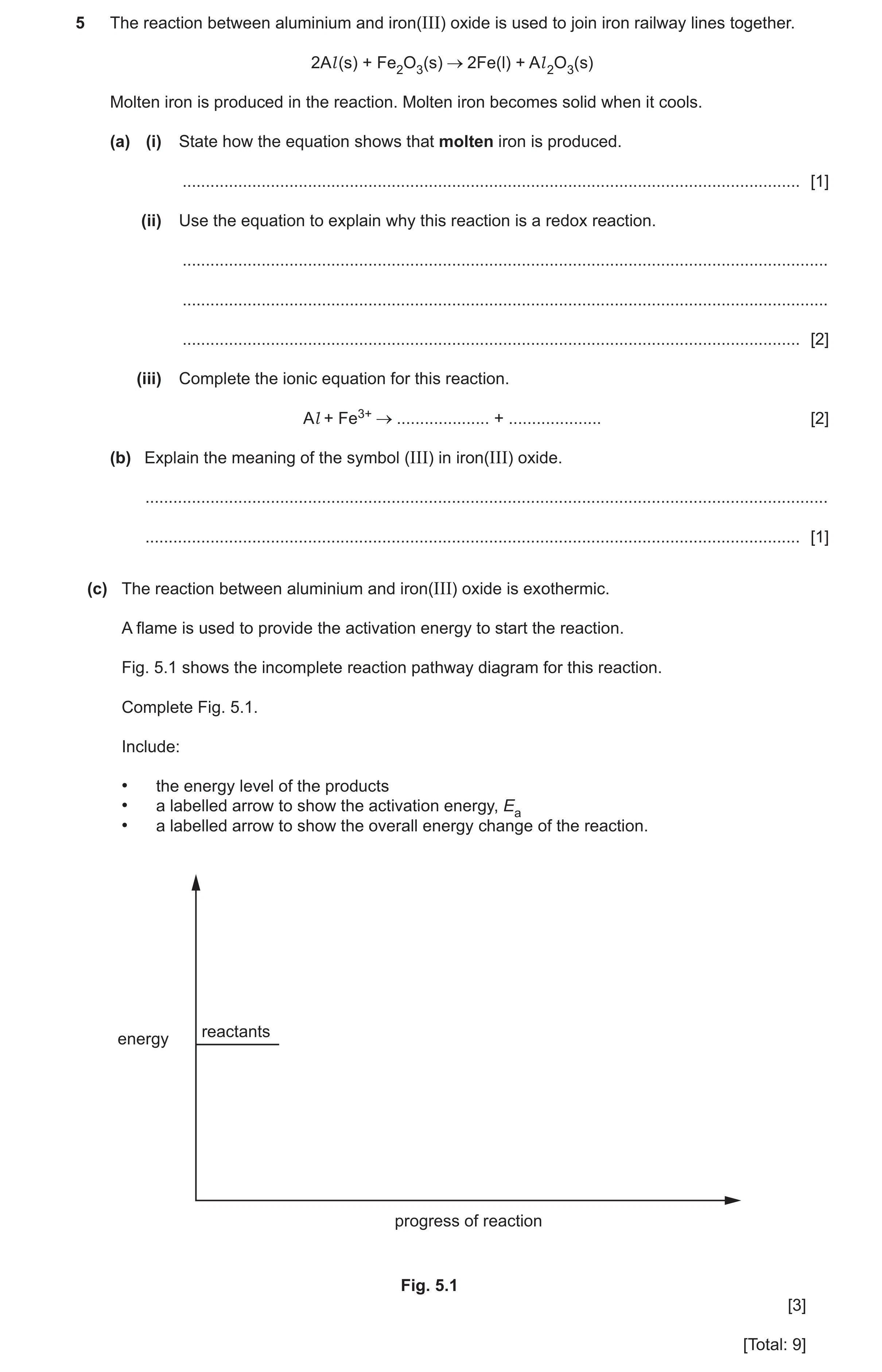 Question 24: The reaction between aluminium and iron(III) oxide is used to join iron railway lines together. 2Al (s) + Fe2O3(s) 2Fe(l) + Al 2O3(s) Molte…