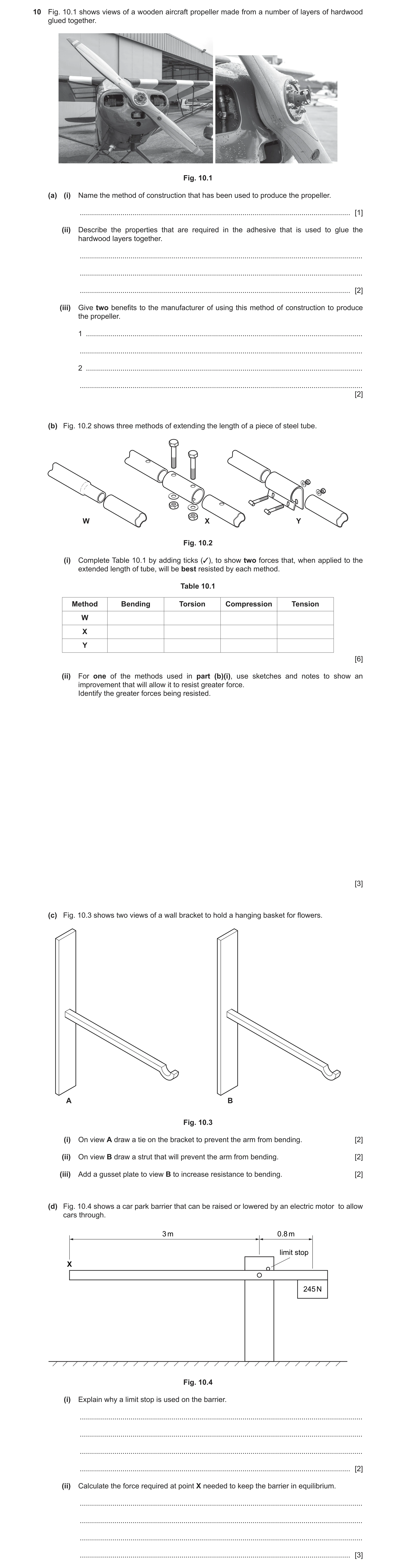 Question 97: Fig. 10.1 shows views of a wooden aircraft propeller made from a number of layers of hardwood glued together. Fig. 10.1 (a) (i) Name the me…