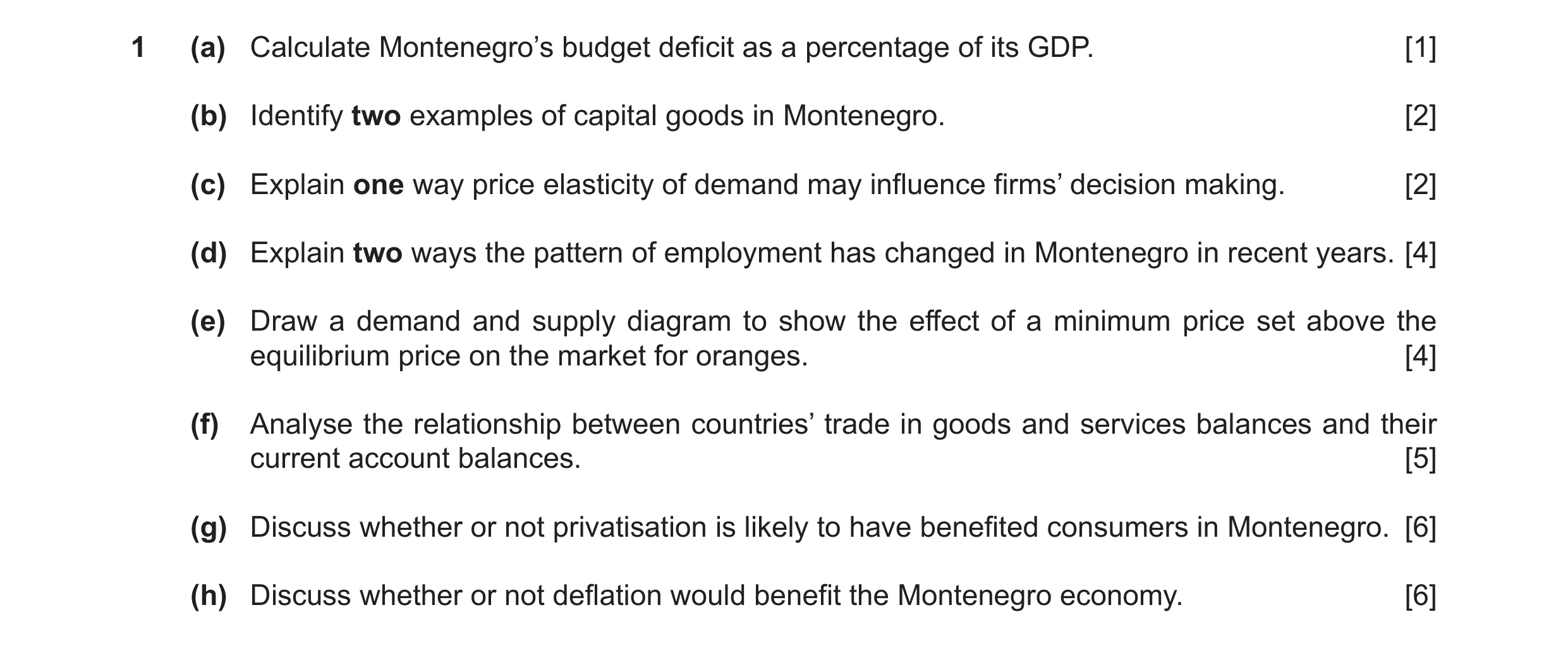 Question 38: (a) Calculate Montenegro’s budget deficit as a percentage of its GDP. [1] (b) Identify two examples of capital goods in Montenegro. [2] (c)…