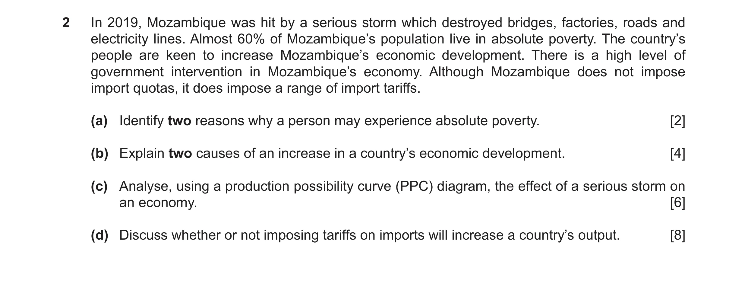 Question 27: In 2019, Mozambique was hit by a serious storm which destroyed bridges, factories, roads and electricity lines. Almost 60% of Mozambique’s …