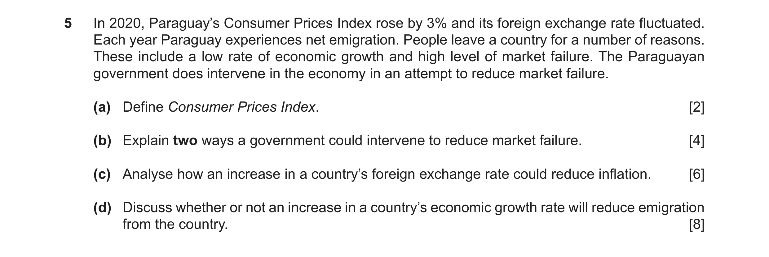 Question 48: In 2020, Paraguay’s Consumer Prices Index rose by 3% and its foreign exchange rate fluctuated. Each year Paraguay experiences net emigratio…