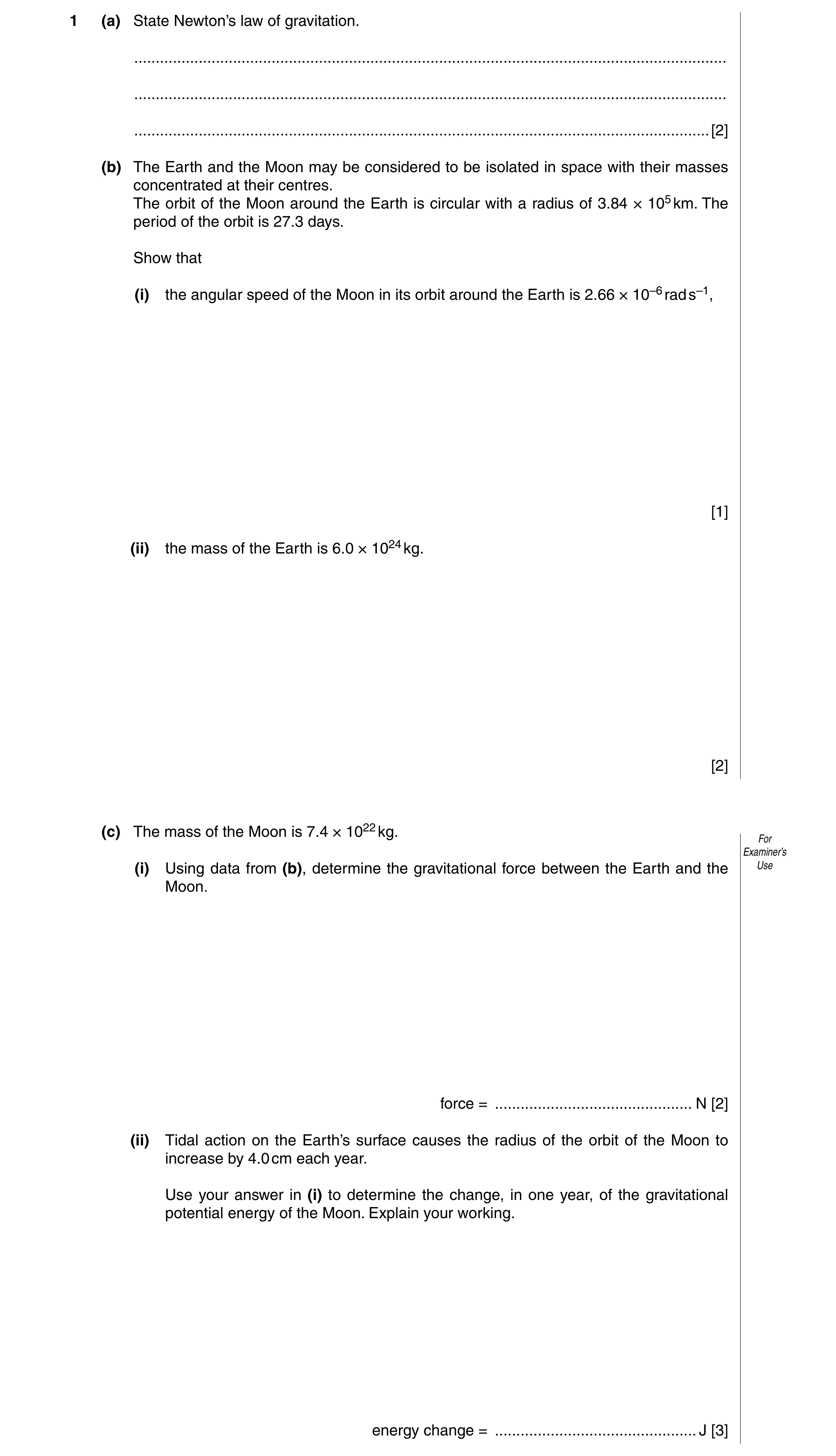 Question 13: (a) State Newton’s law of gravitation. ....................................................................................................…