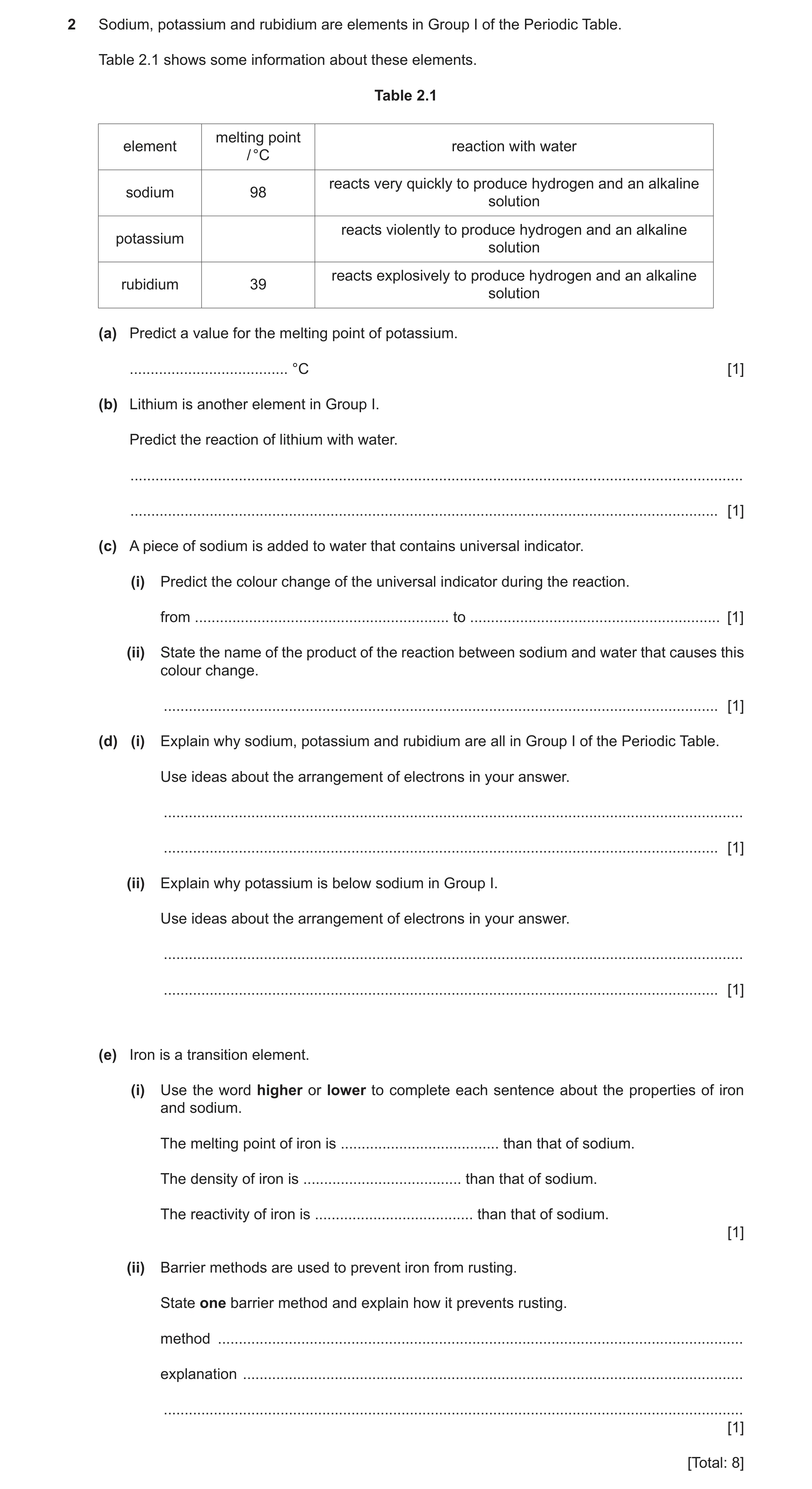 Question 10: Sodium, potassium and rubidium are elements in Group I of the Periodic Table. Table 2.1 shows some information about these elements. Table …