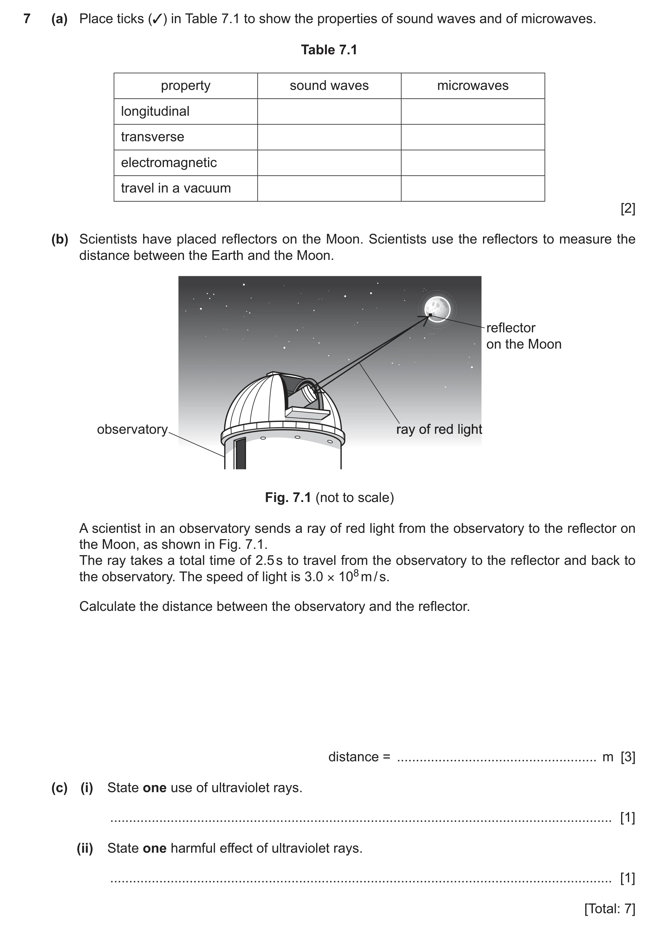 Question 43: (a) Place ticks (✓) in Table 7.1 to show the properties of sound waves and of microwaves. Table 7.1 property sound waves microwaves longitu…