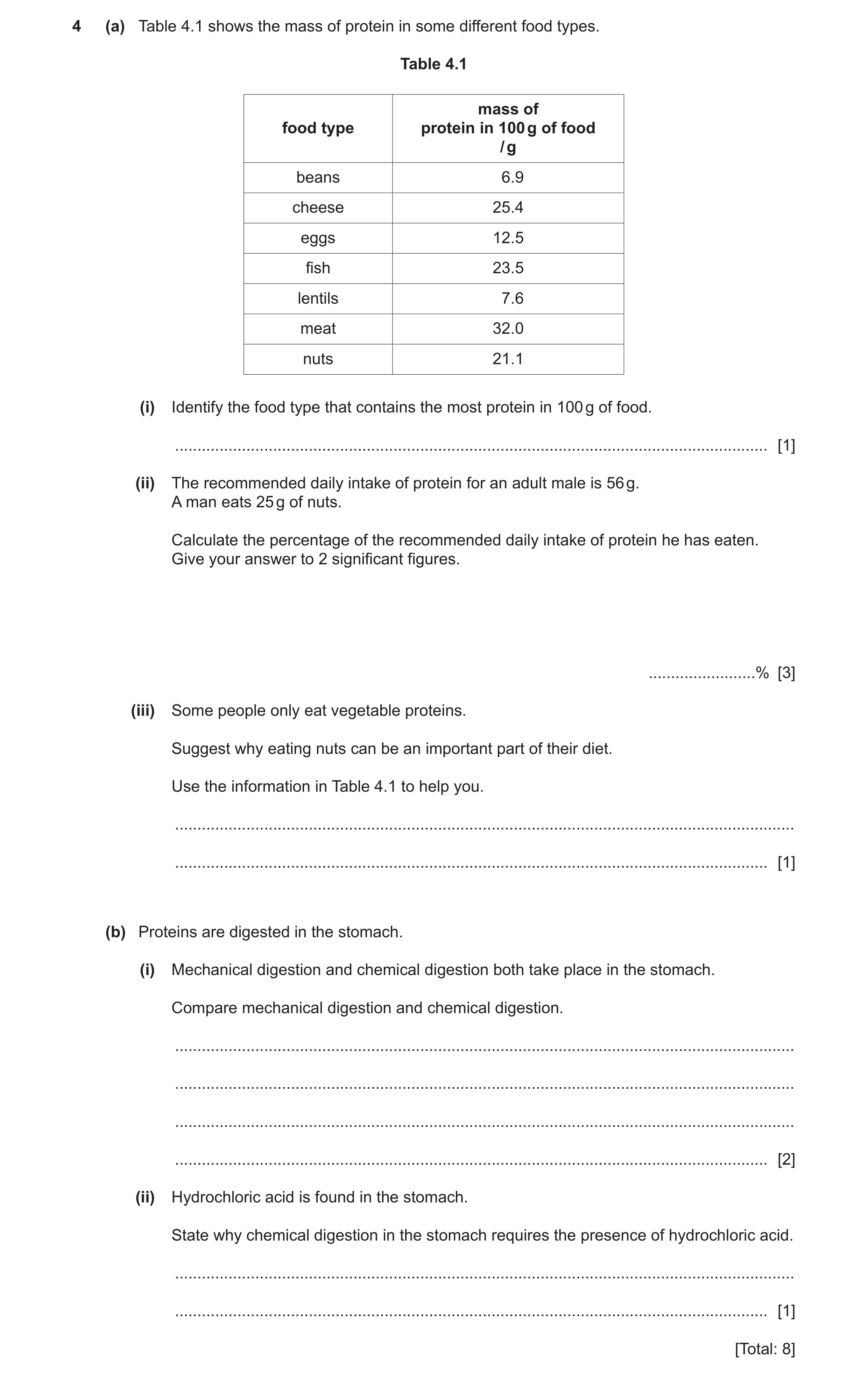 Question 9: (a) Table 4.1 shows the mass of protein in some different food types. Table 4.1 mass of food type protein in 100 g of food / g beans 6.9 ch…