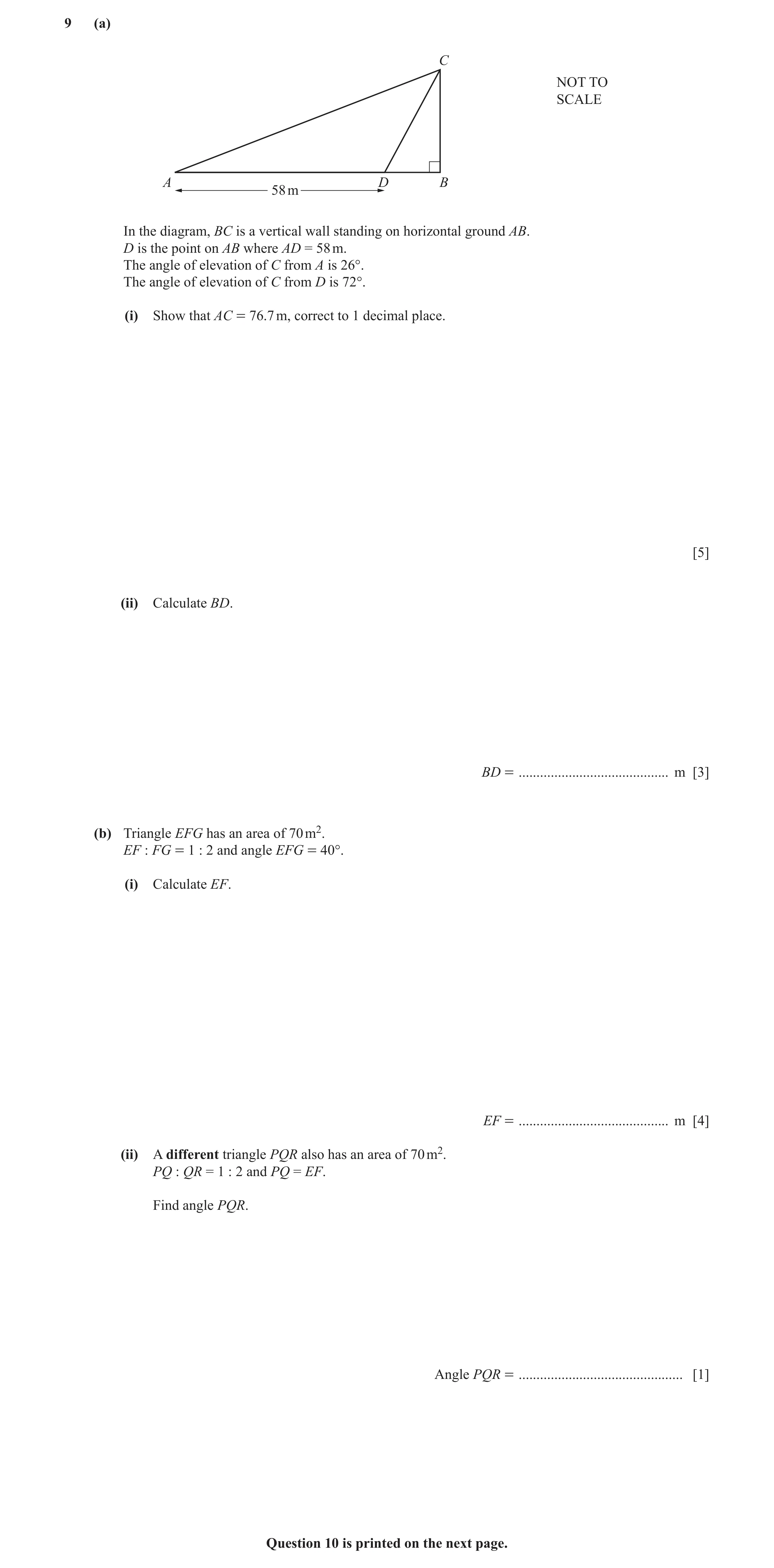 Question 8: (a) C NOT TO SCALE A D B 58 m In the diagram, BC is a vertical wall standing on horizontal ground AB. D is the point on AB where AD = 58 m.…