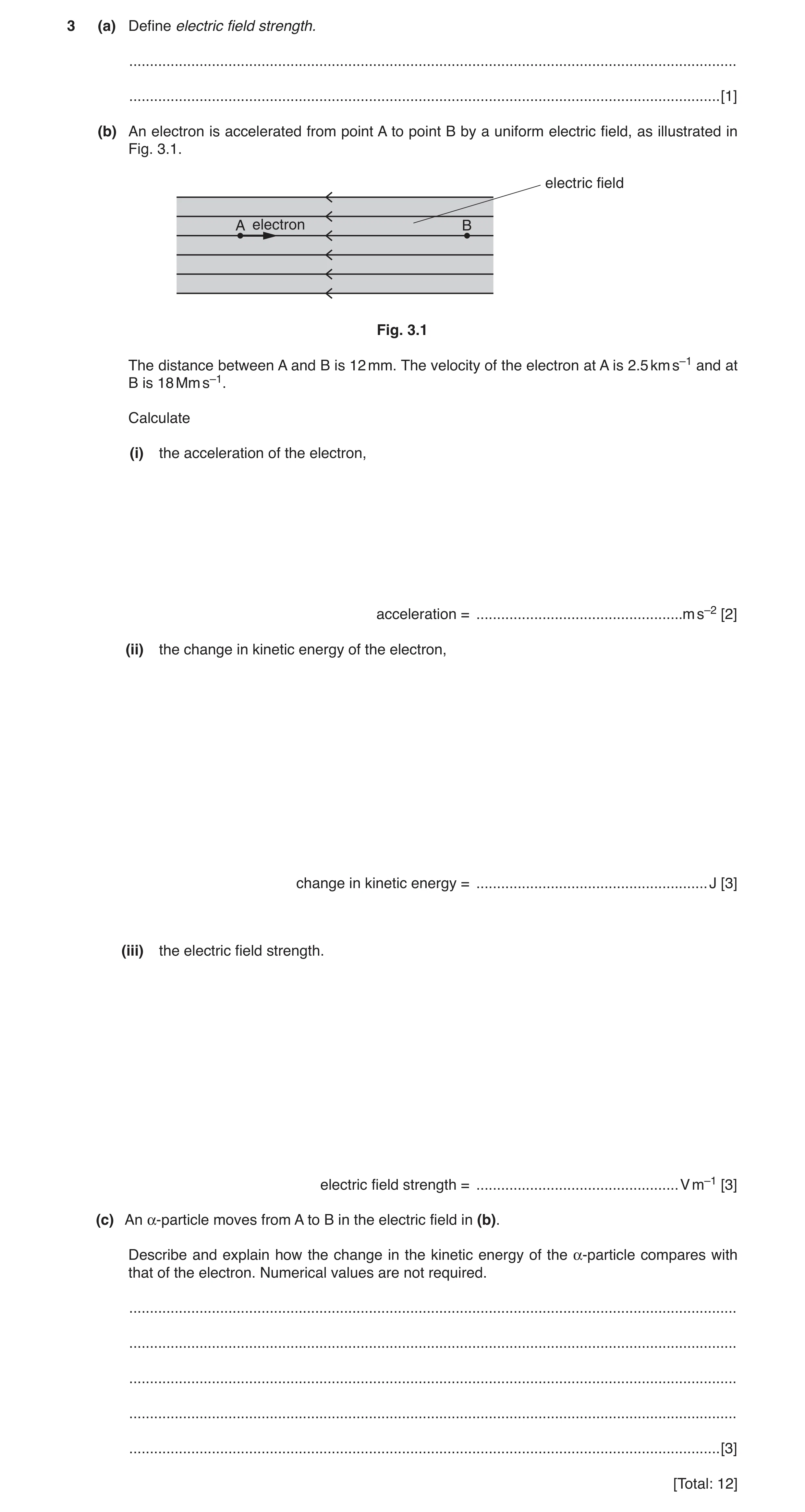 Question 2: (a) Define electric field strength. .......................................................................................................…